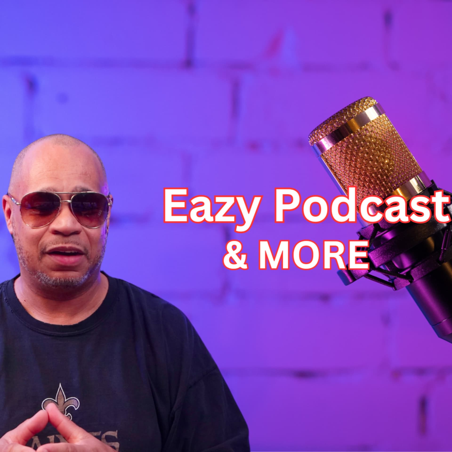 Eazy Podcast And More - Podcasts