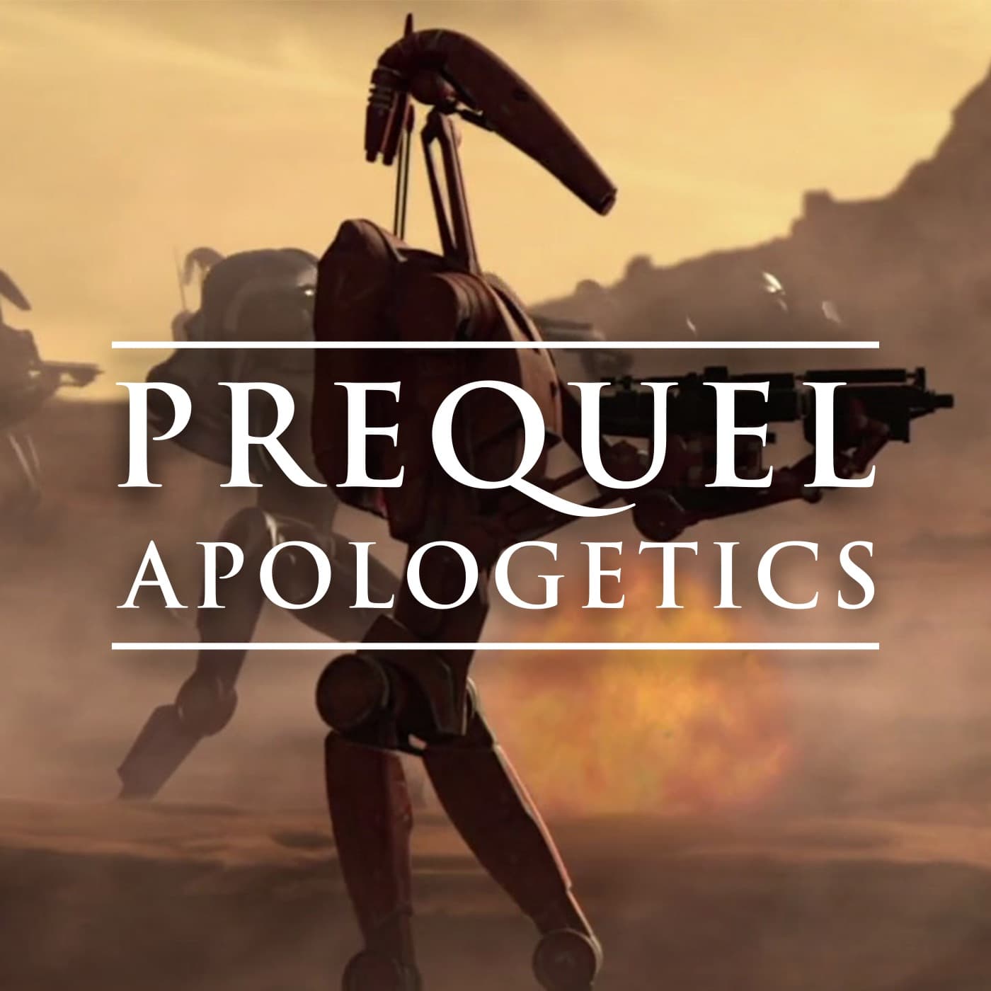 Prequel Apologetics - Podcasts