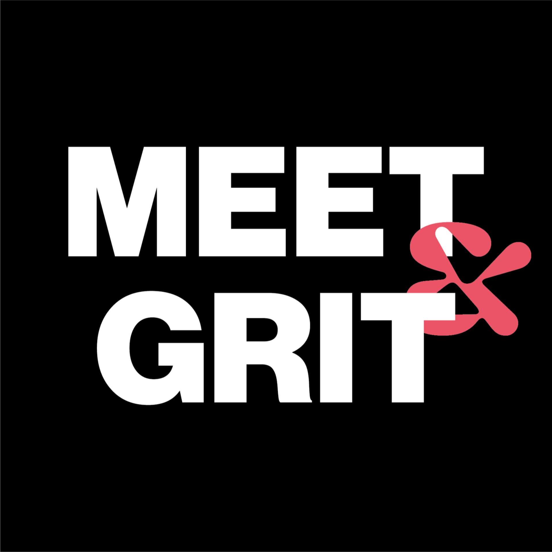 MEET AND GRIT - Podcasts