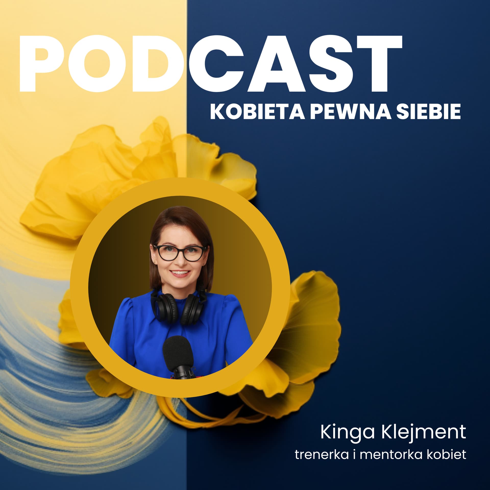 Kobieta Pewna Siebie - Podcasts