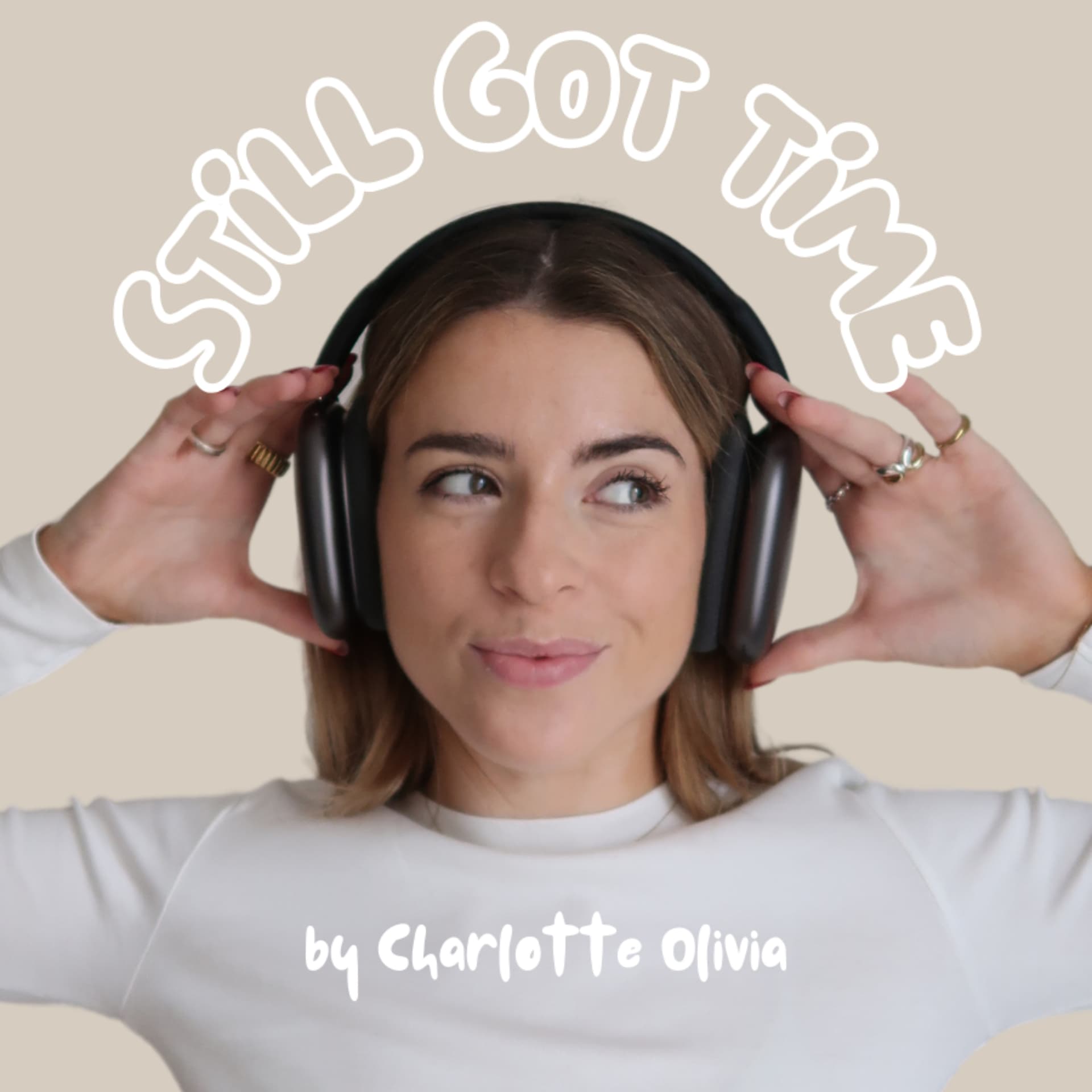 Still Got Time - Podcasts