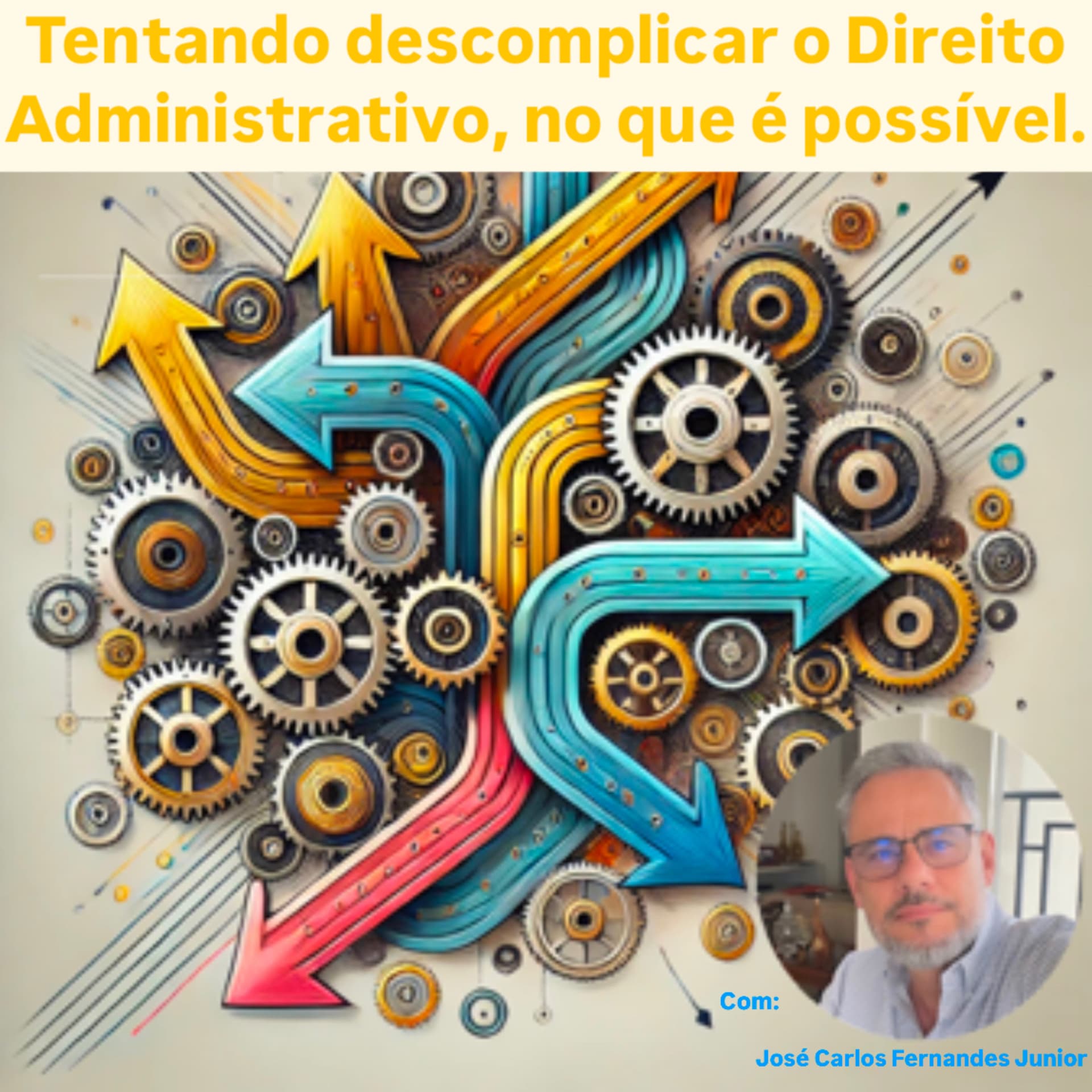 Tentando descomplicar o Direito Administrativo, no que é possível. - Podcasts