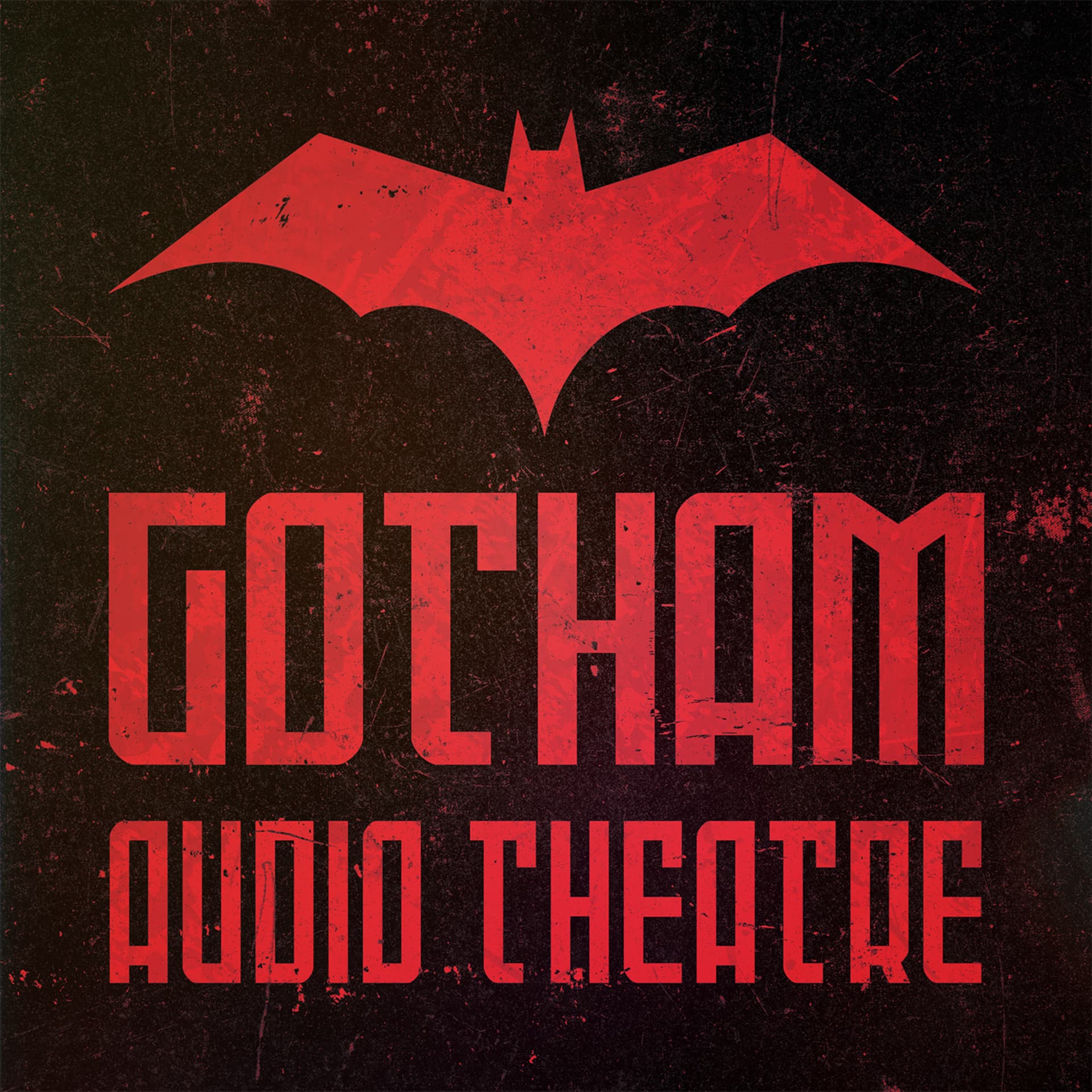 Gotham Audio Theatre: Batman Audio Drama - Podcasts