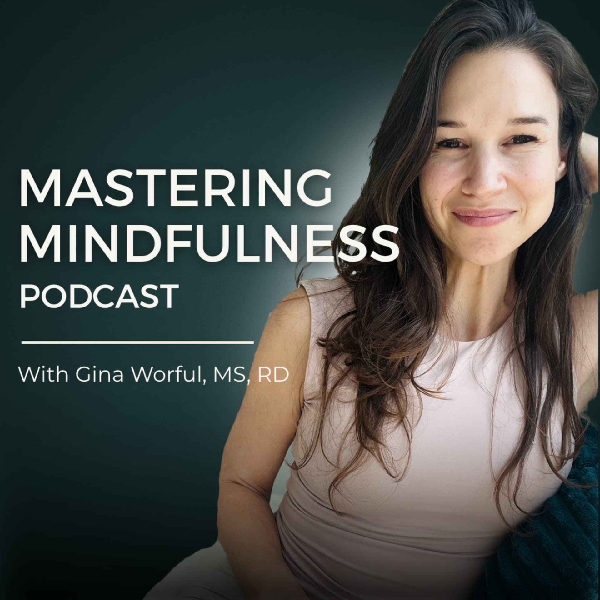 Mastering Mindfulness™ Podcast - Podcasts