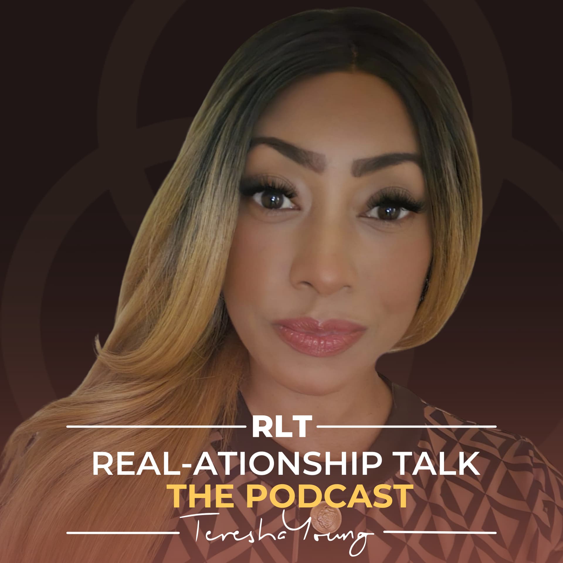 REAL-ationship Talk: The Podcast with Teresha Young (Dating and Relationships) - Podcasts