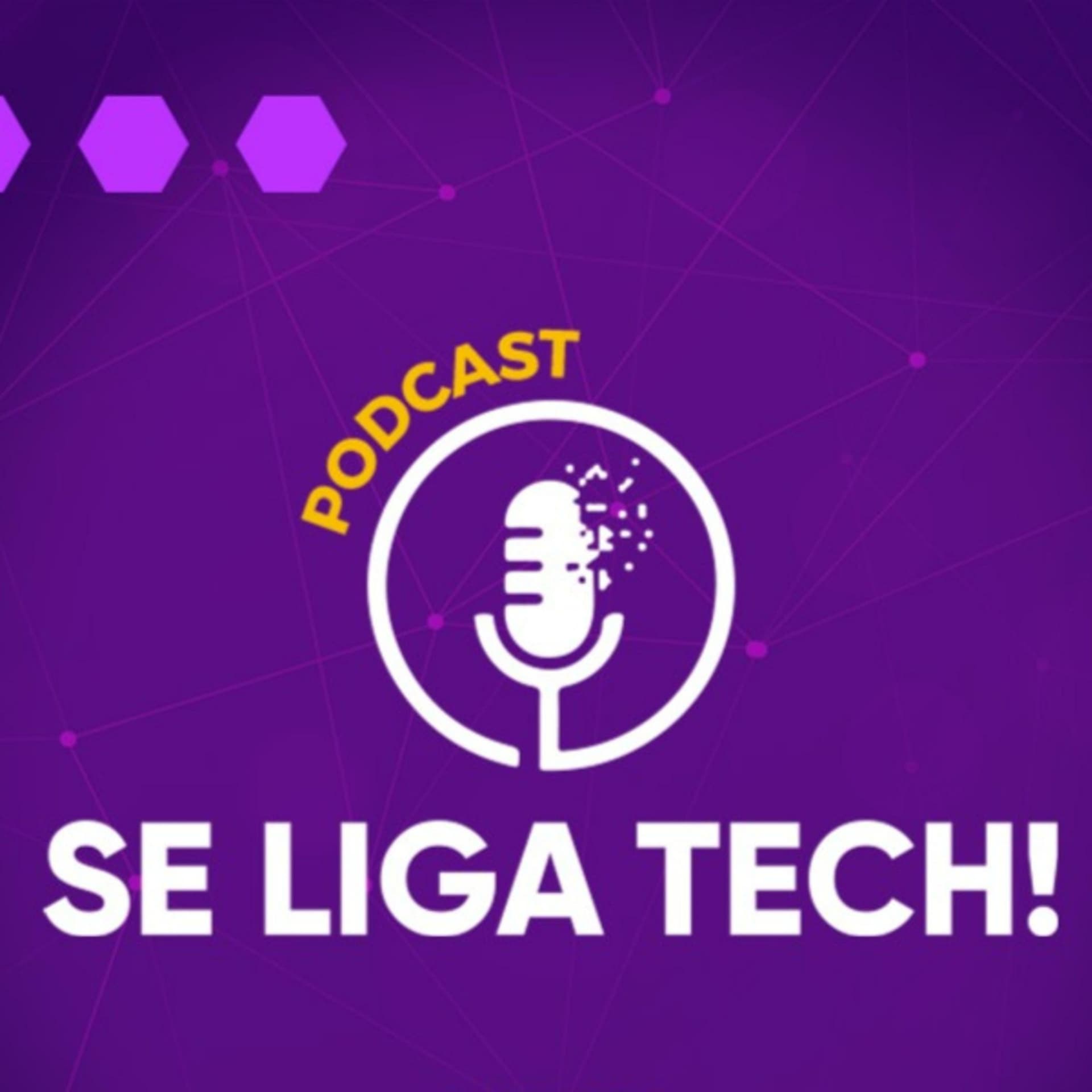 Se Liga Tech! - Podcasts