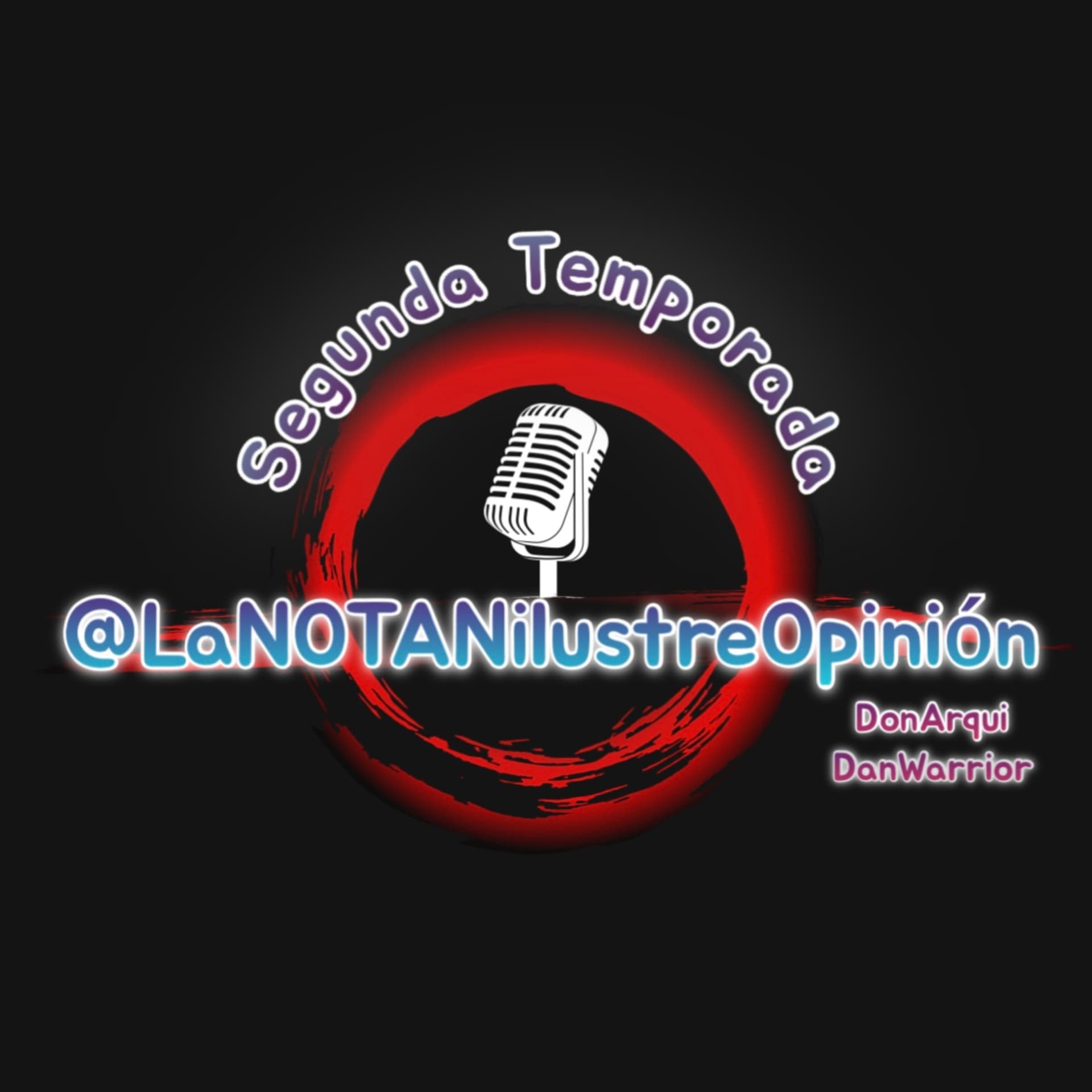 La NO TAN ilustre Opinión - Podcasts