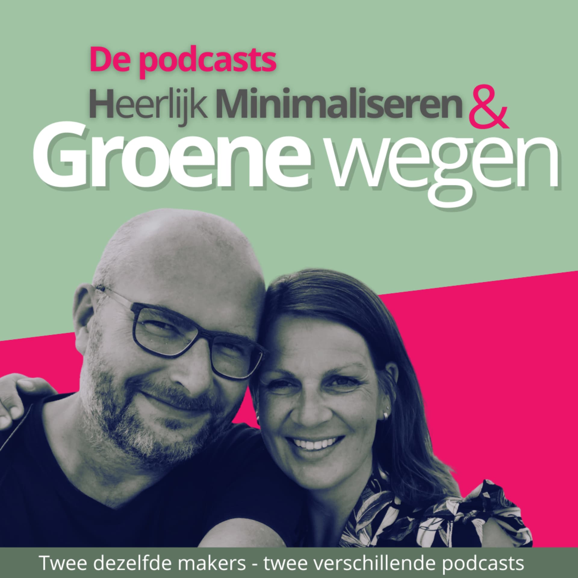 Heerlijk Minimaliseren & Groene wegen - de Podcast - Podcasts