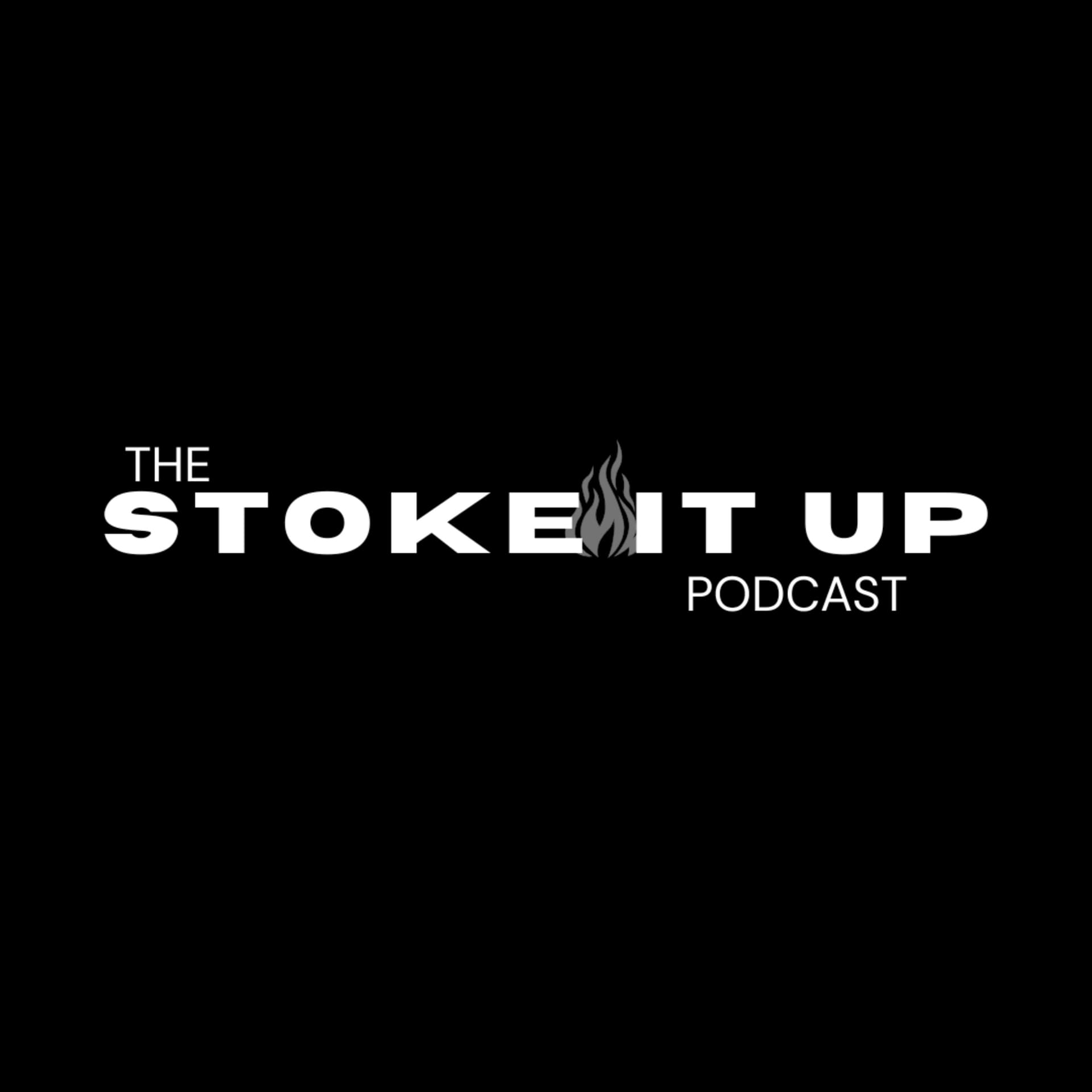 the STOKE IT UP podcast - Podcasts