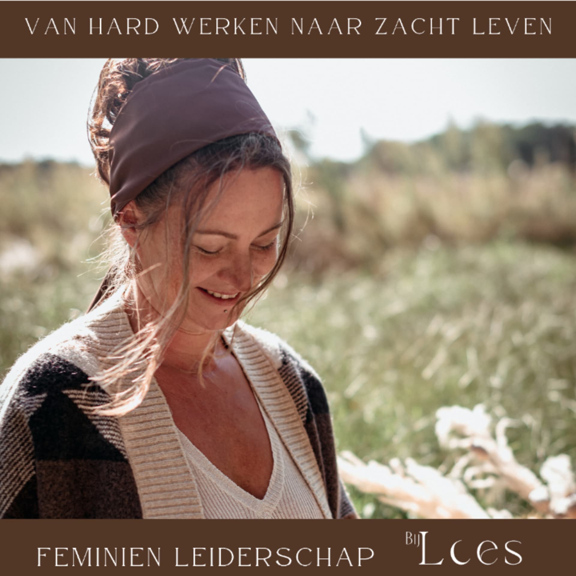 Feminien leiderschap: Van hard werken naar zacht leven - Podcasts