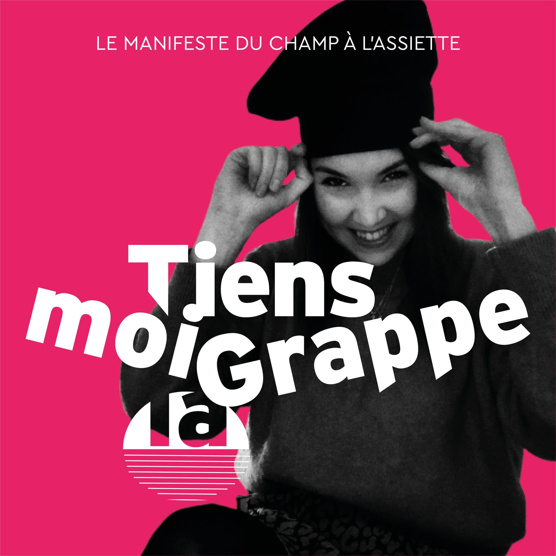 Tiens moi la Grappe - Podcasts