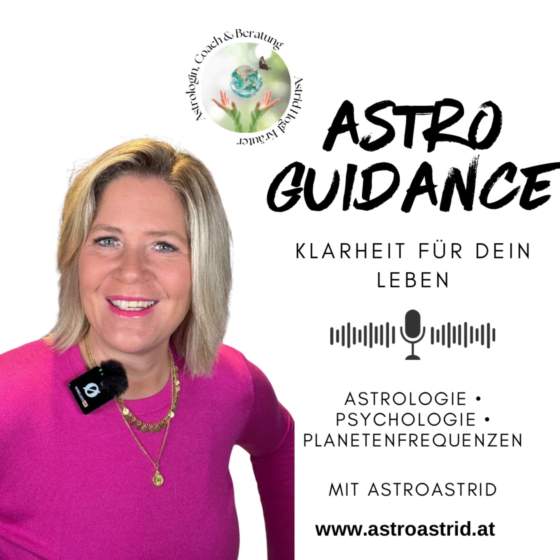 AstroGuidance - Klarheit für dein Leben - Astrologie • Psychologie • Planetenfrequenzen - Podcasts