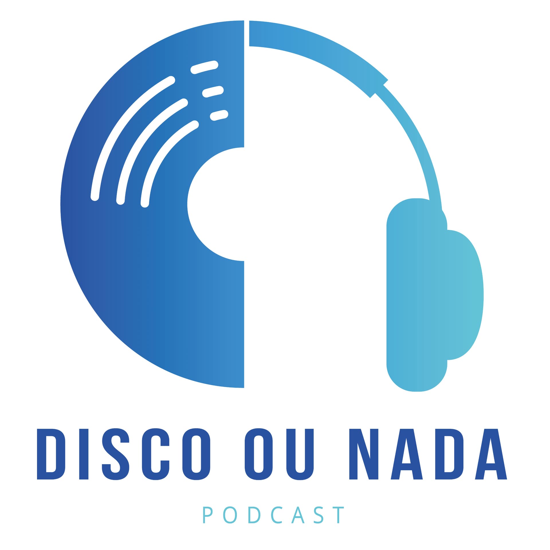 Disco Ou Nada - Podcasts