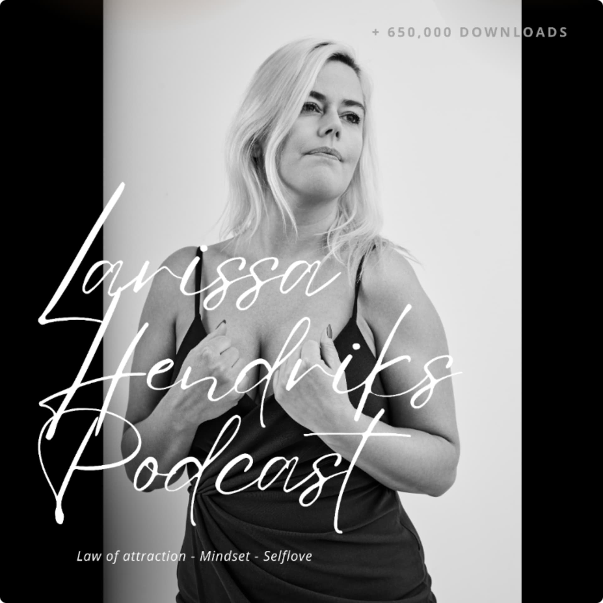 Larissa Hendriks - Podcasts