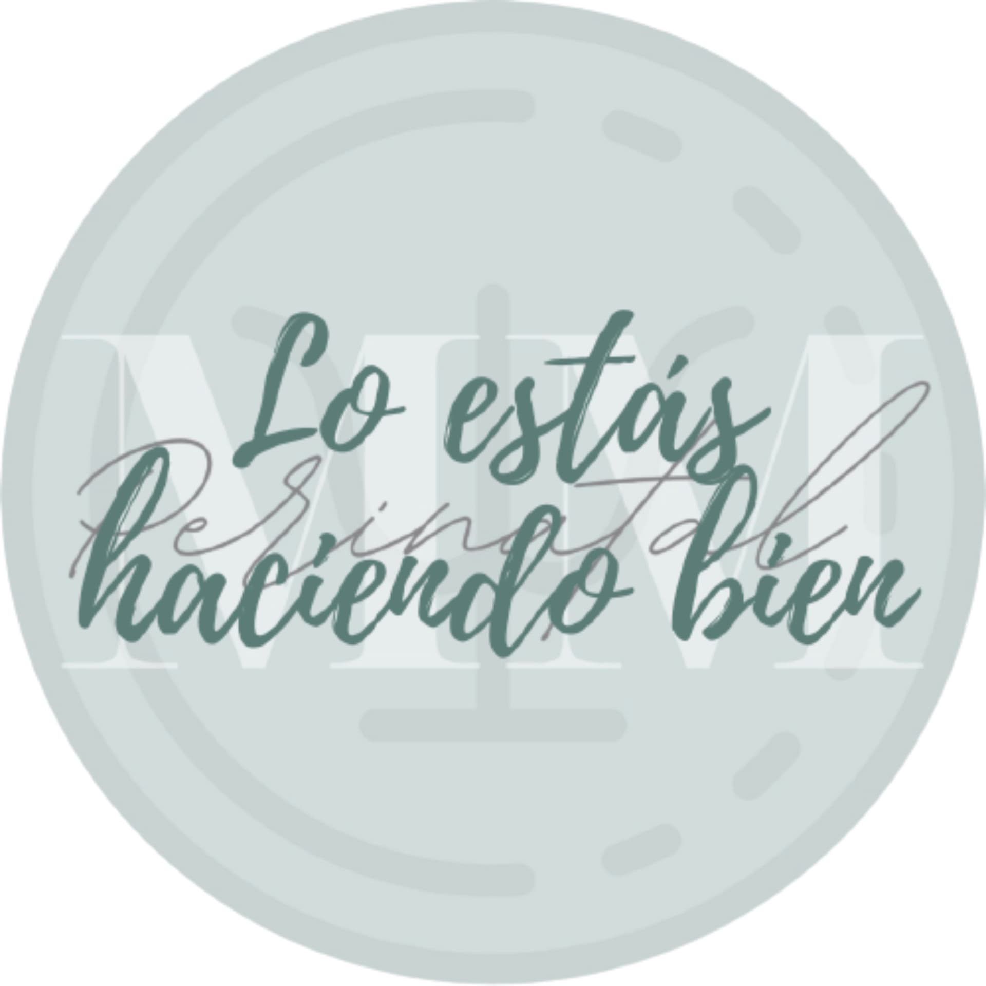 Lo estás haciendo bien - Podcasts