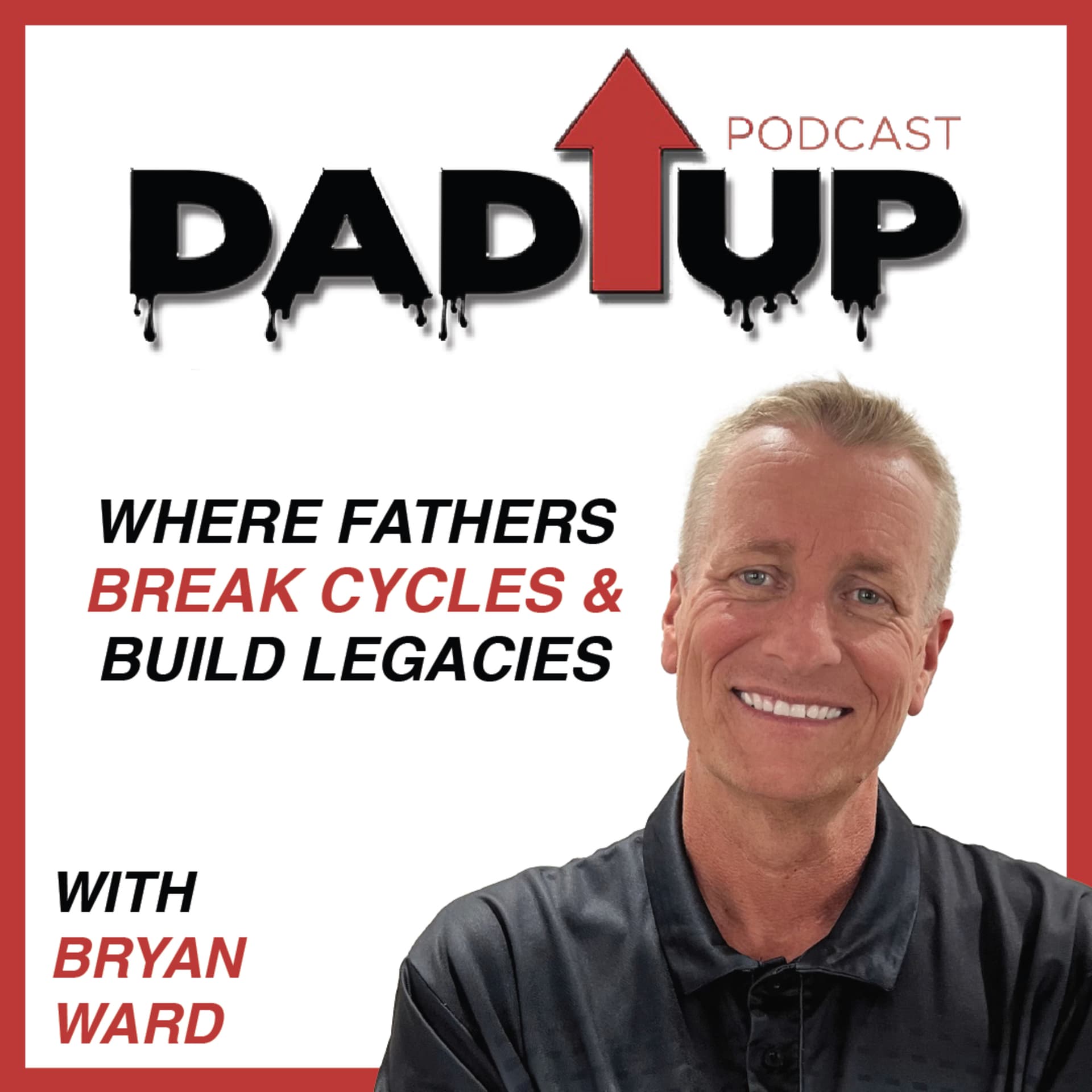 Dad Up Podcast - Podcasts