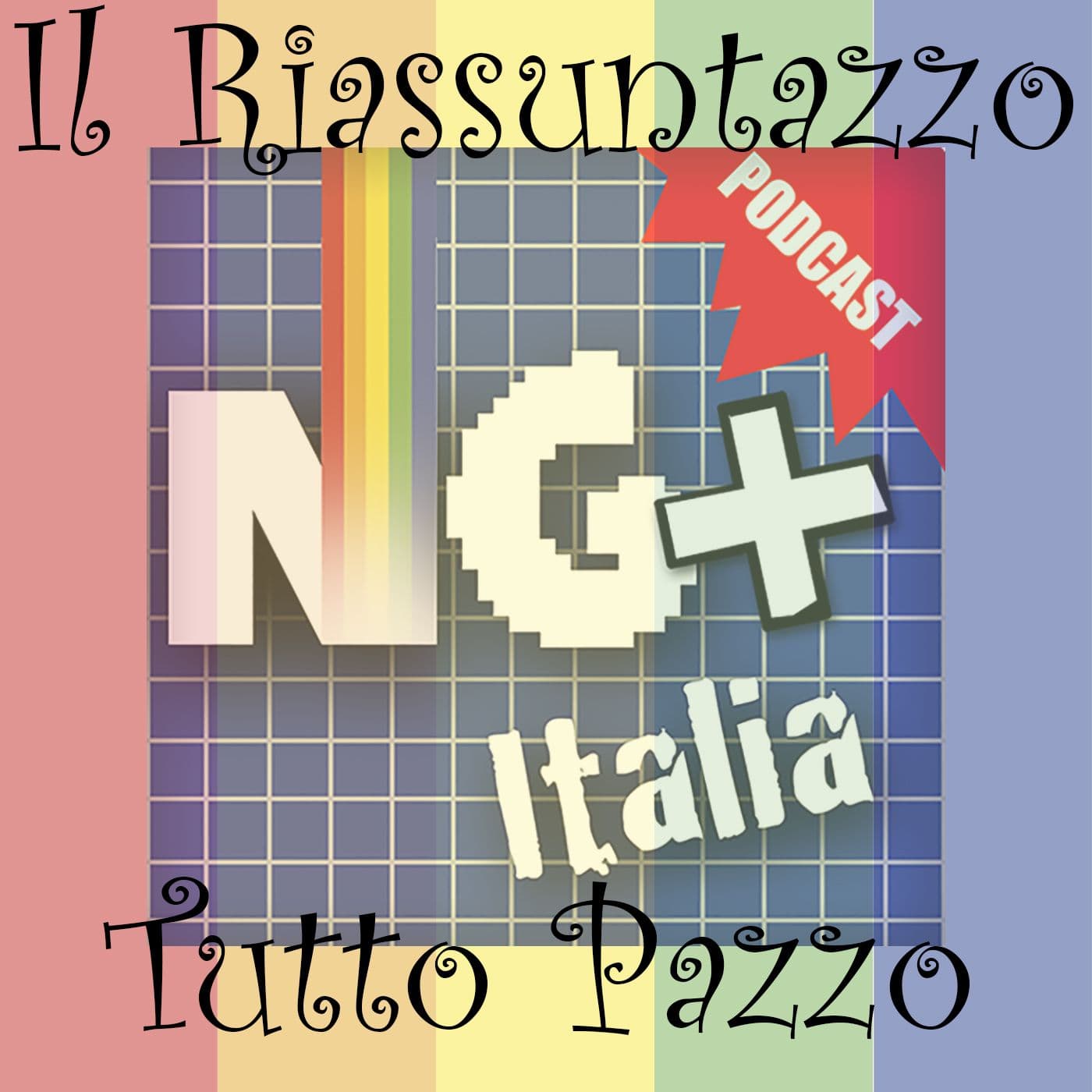Il Riassuntazzo di NG+ Italia - Podcasts