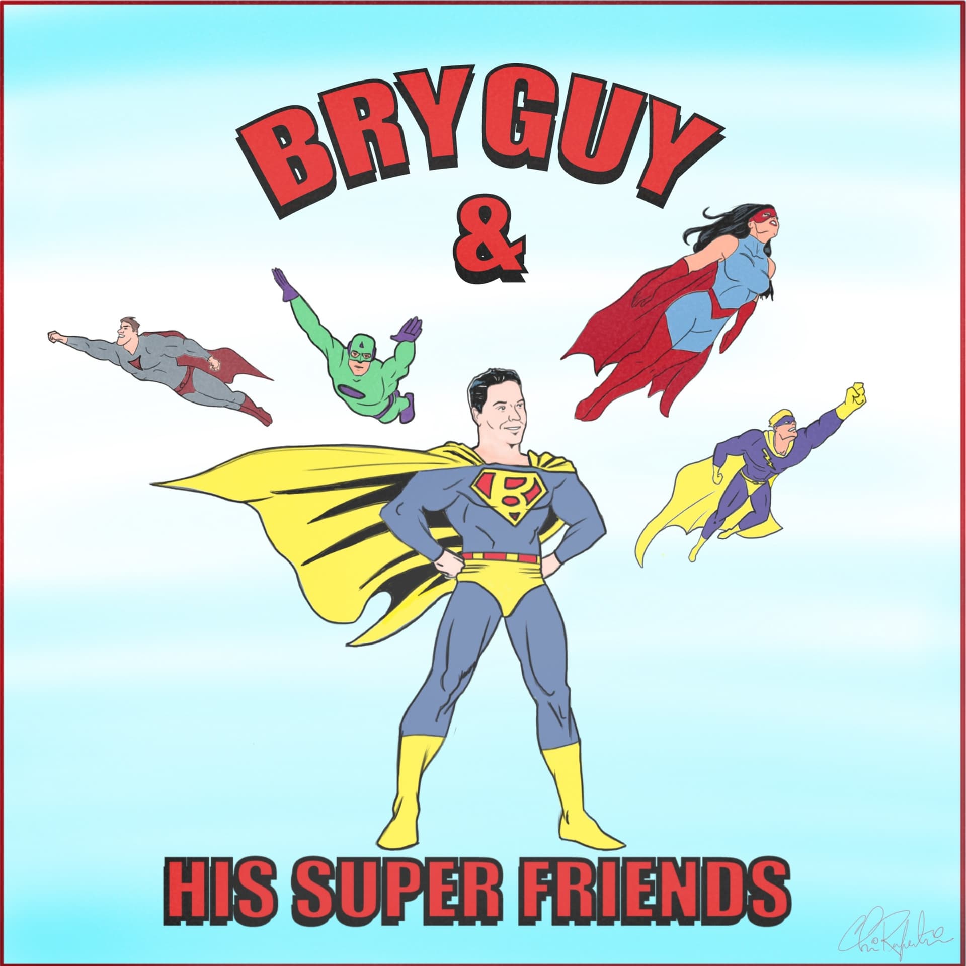 BryGuy & His Super Friends - Podcasts