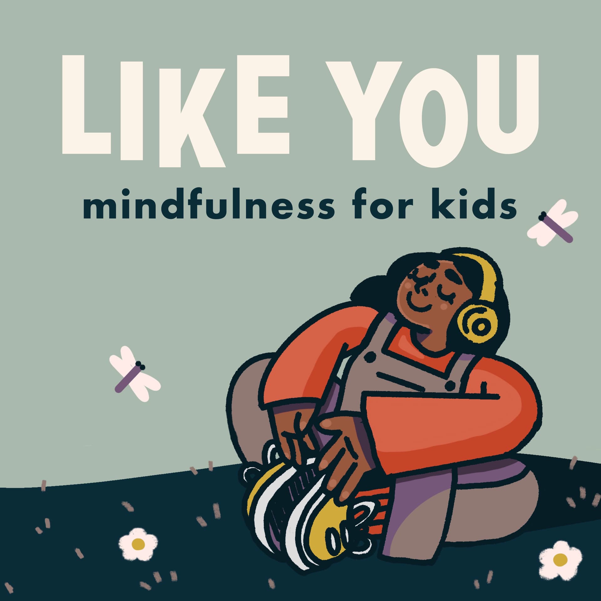 Like You: Mindfulness for Kids - Podcasts