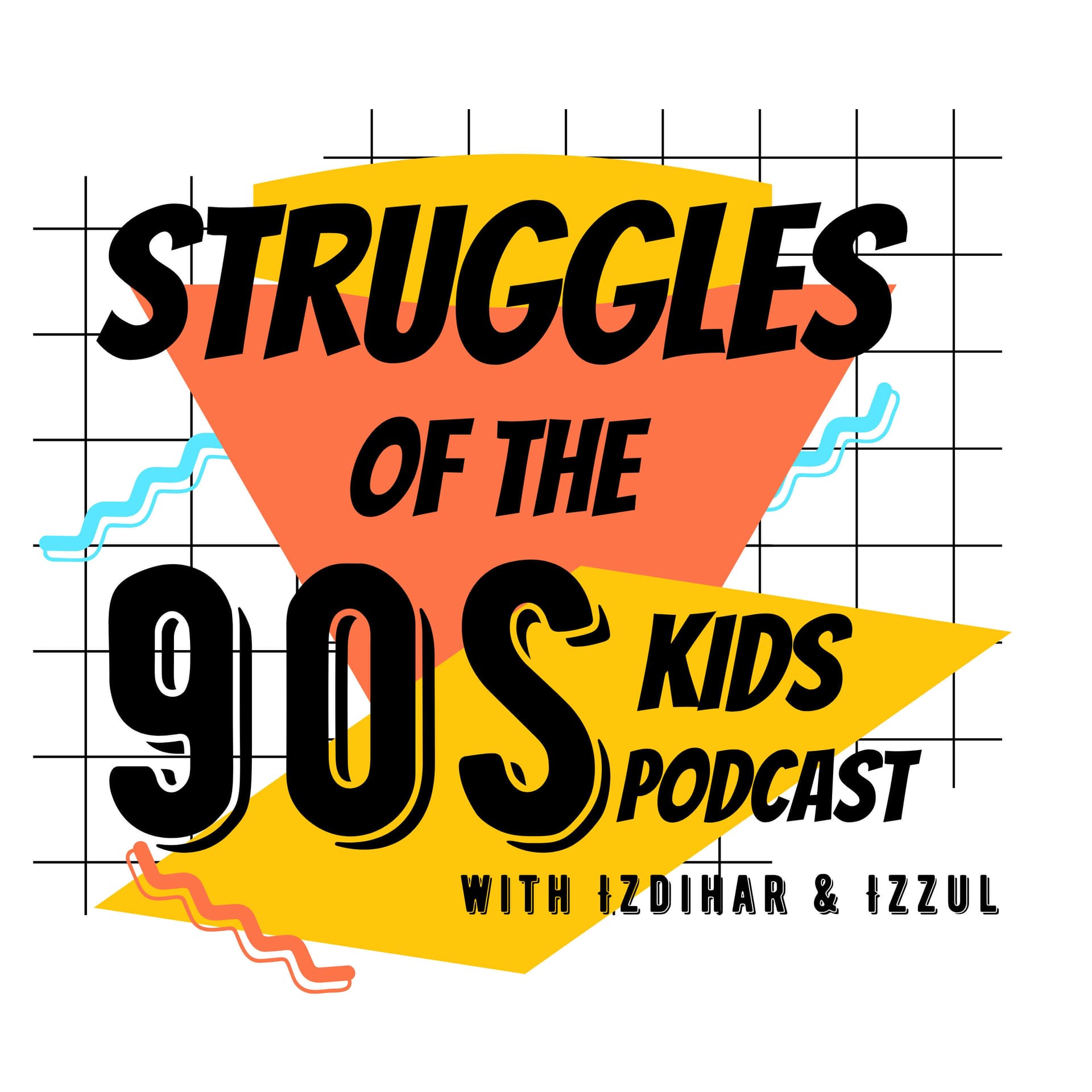 Struggles of the 90s Kids Podcast - Podcasts
