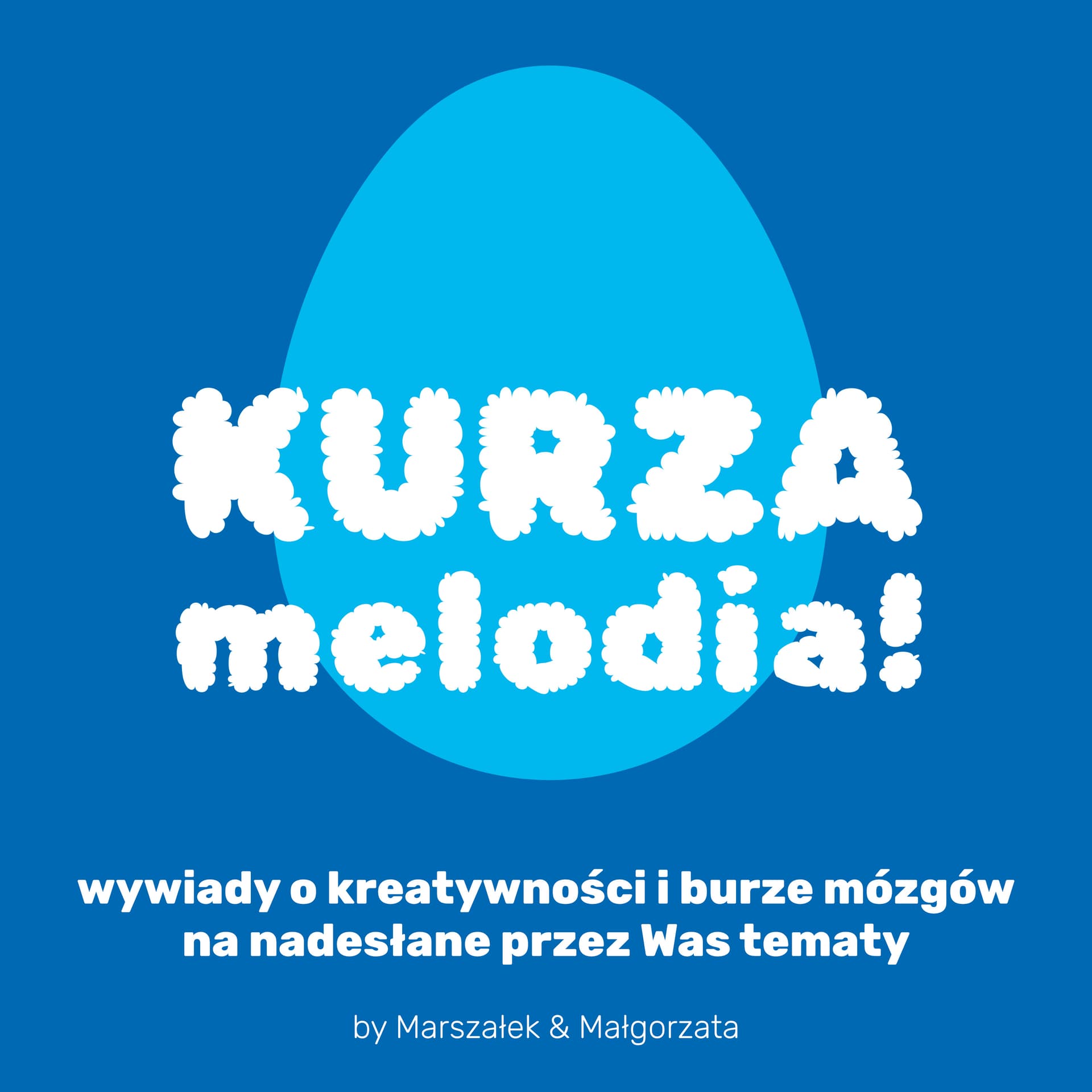 Kurza melodia! - Podcasts