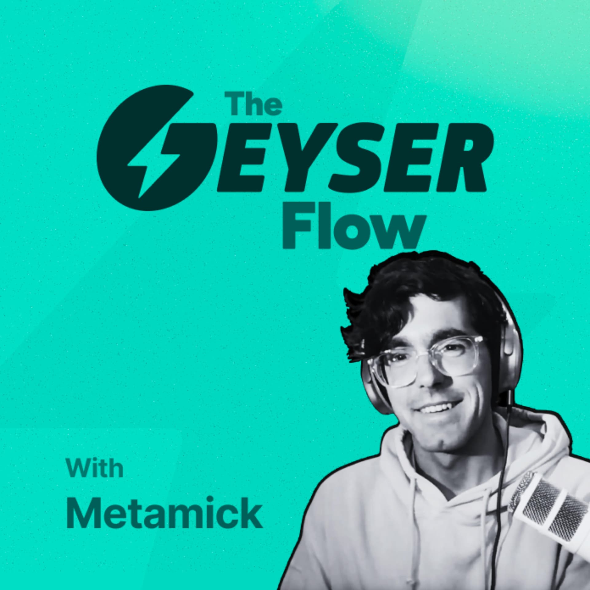 The Geyser Flow - Podcasts