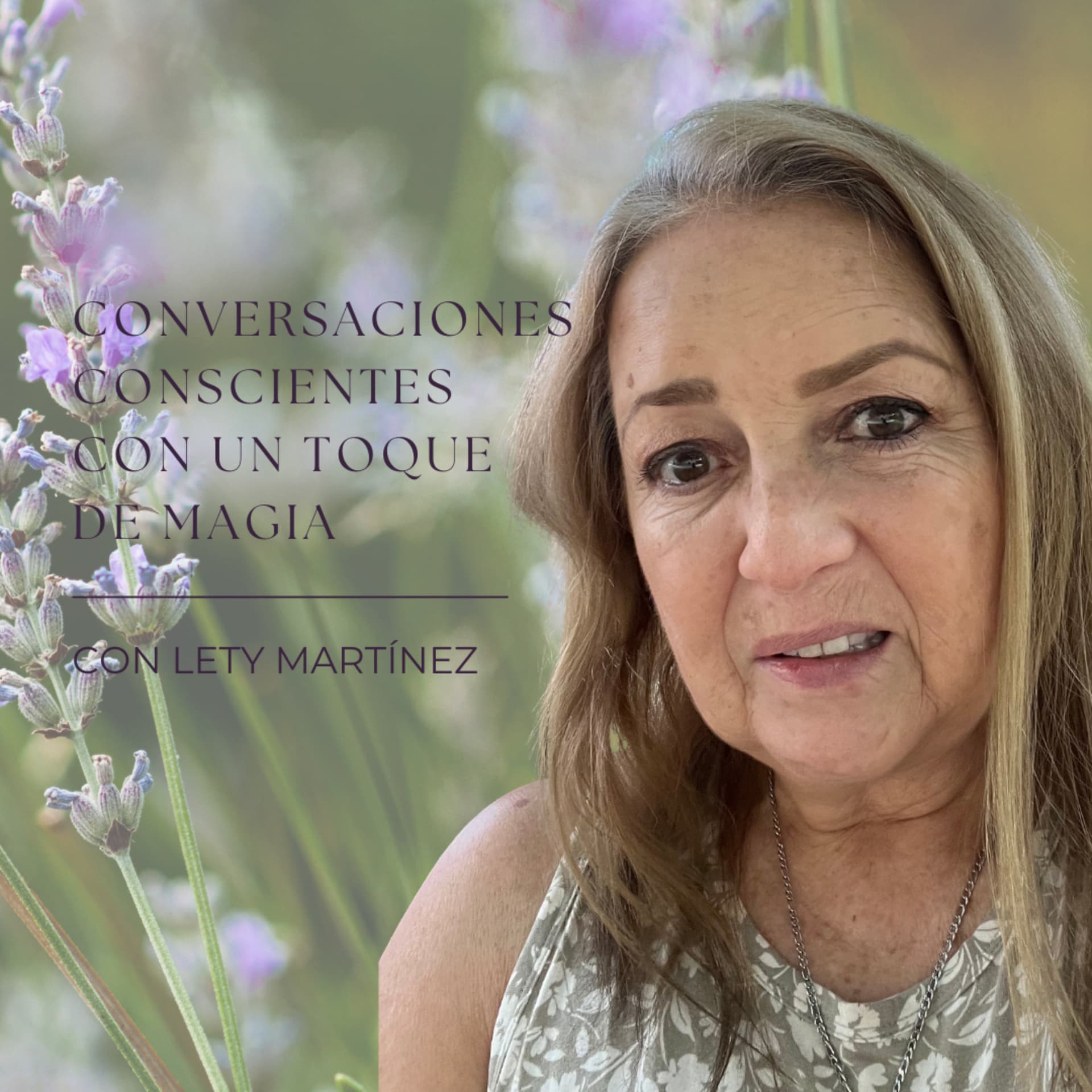 CONVERSACIONES CONSCIENTES CON UN TOQUE DE MAGIA - Podcasts