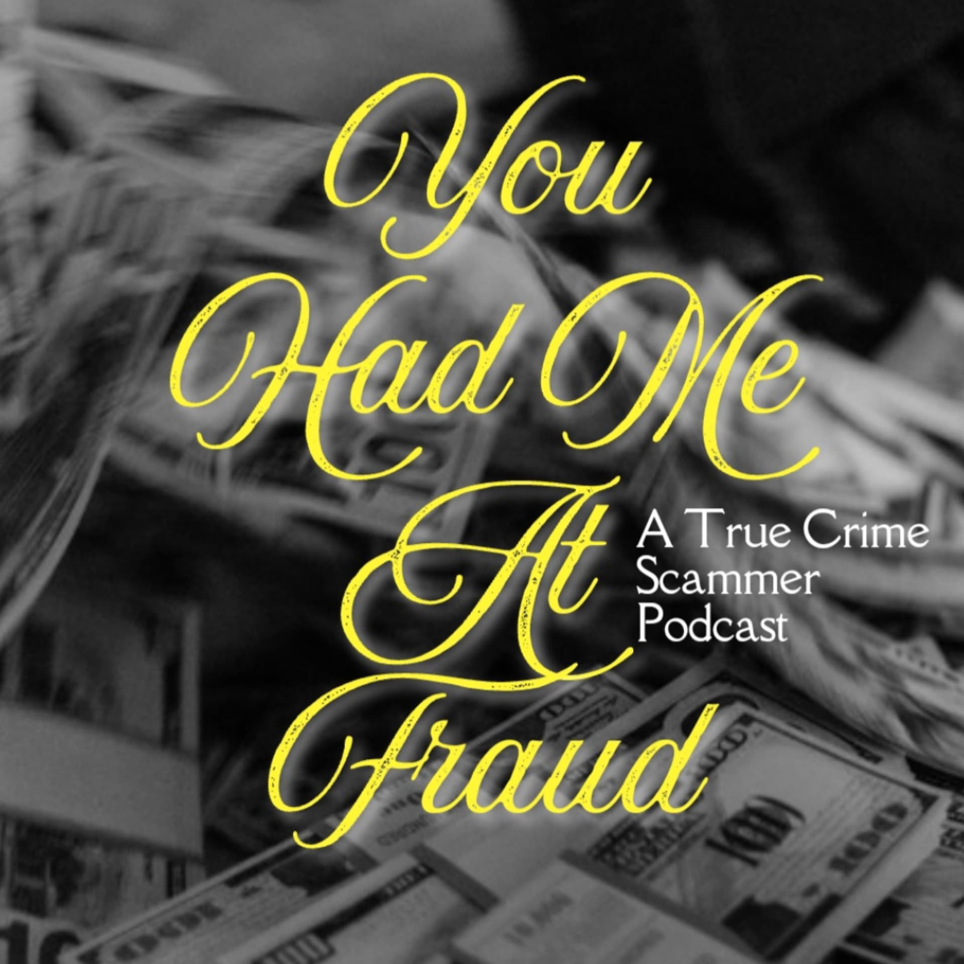 You Had Me At Fraud