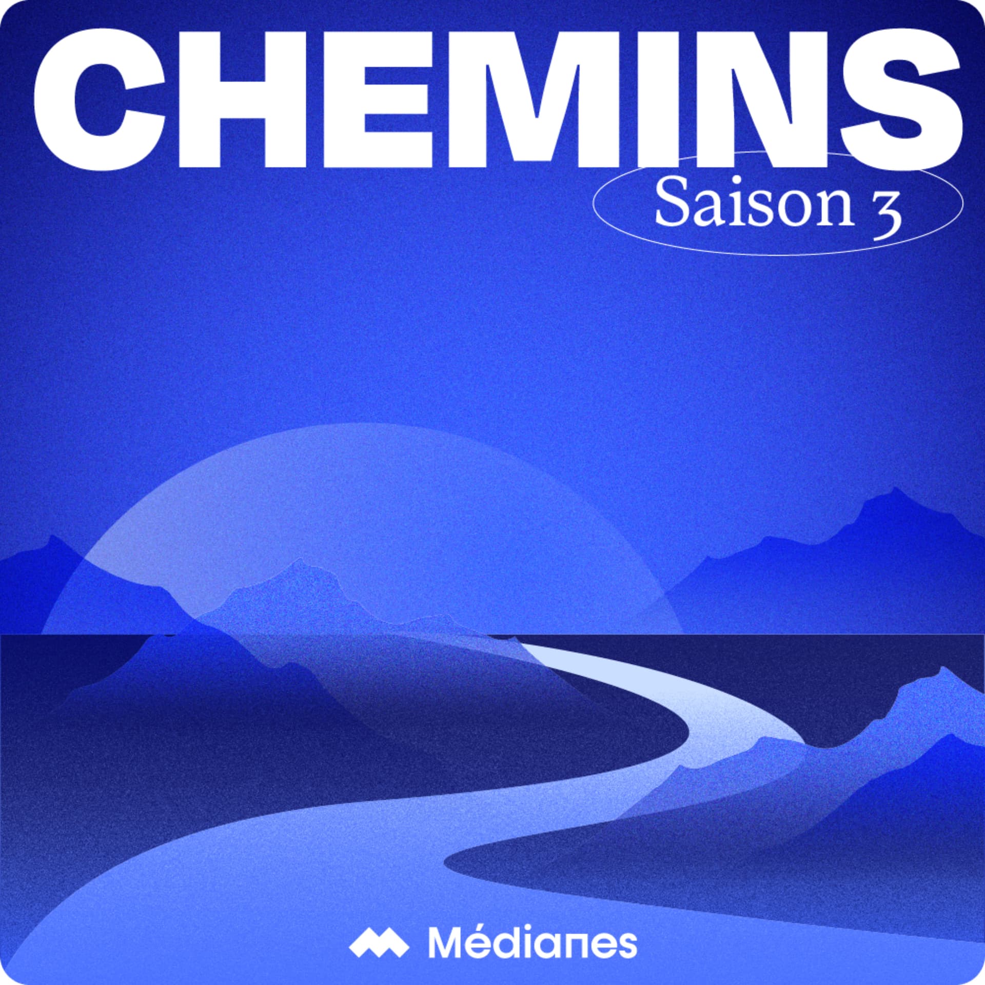 Chemins - Podcasts