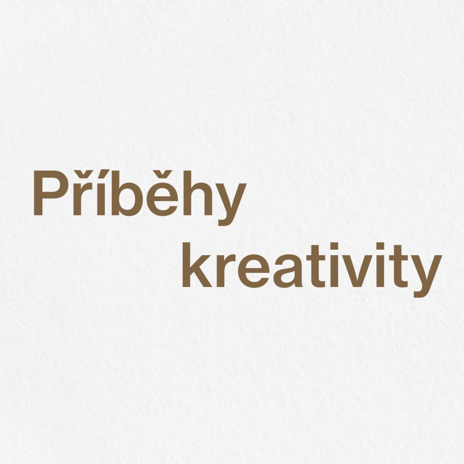 Příběhy kreativity - Podcasts