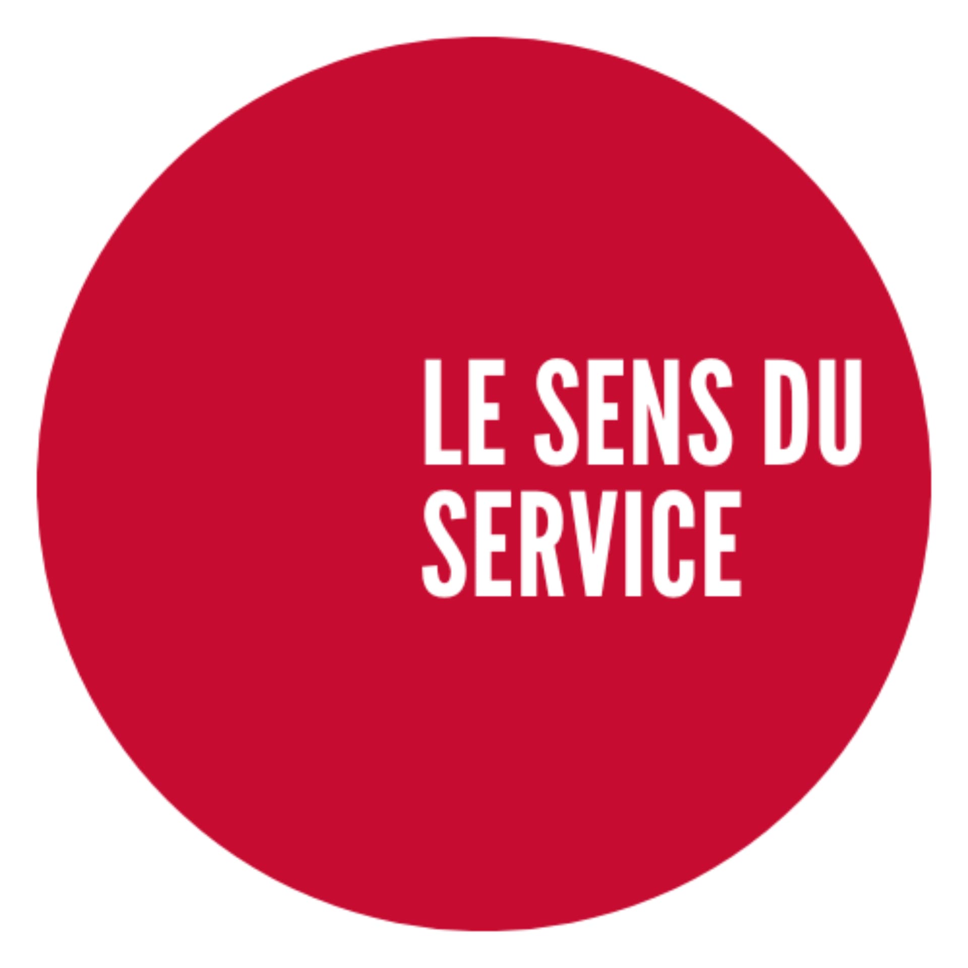 Le sens du service - Podcasts