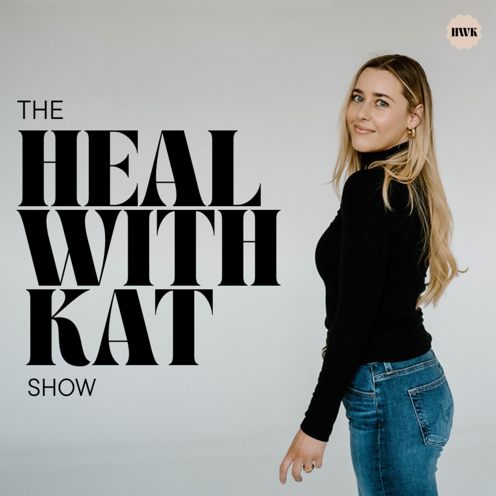 Heal With Kat - Podcasts