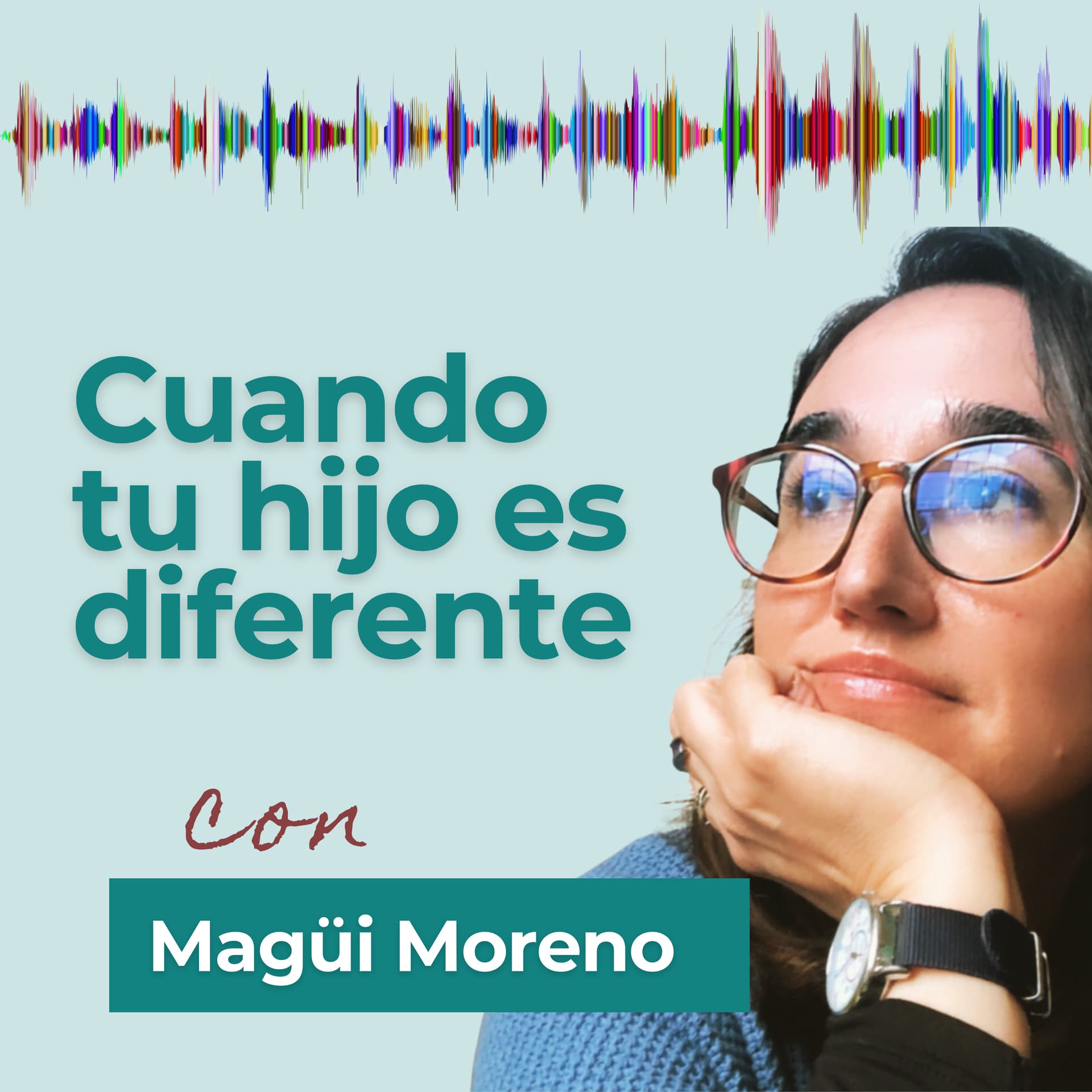 Cuando tu hijo es diferente - Podcasts
