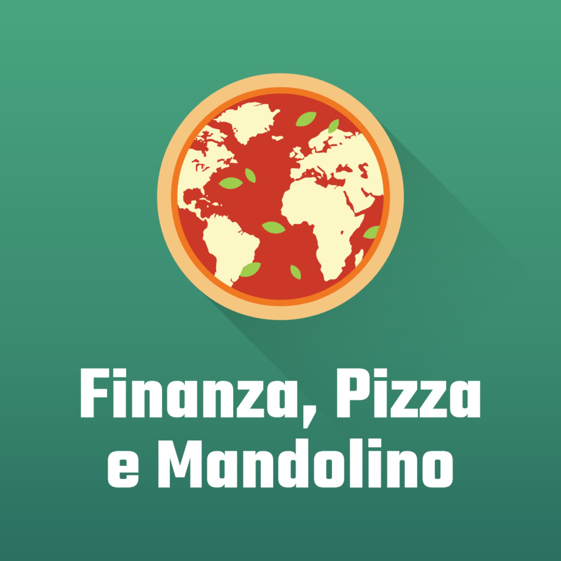 Finanza, Pizza e Mandolino - Podcasts