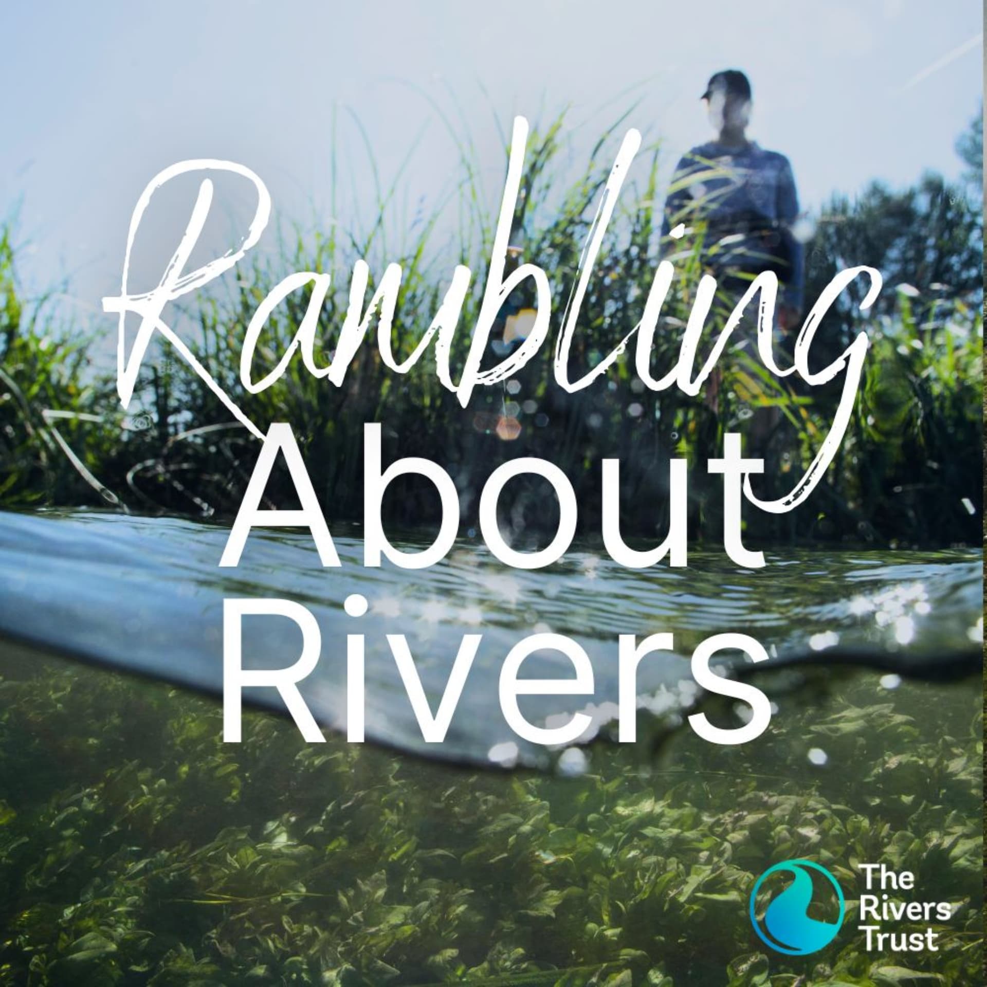 Rambling About Rivers - Podcasts