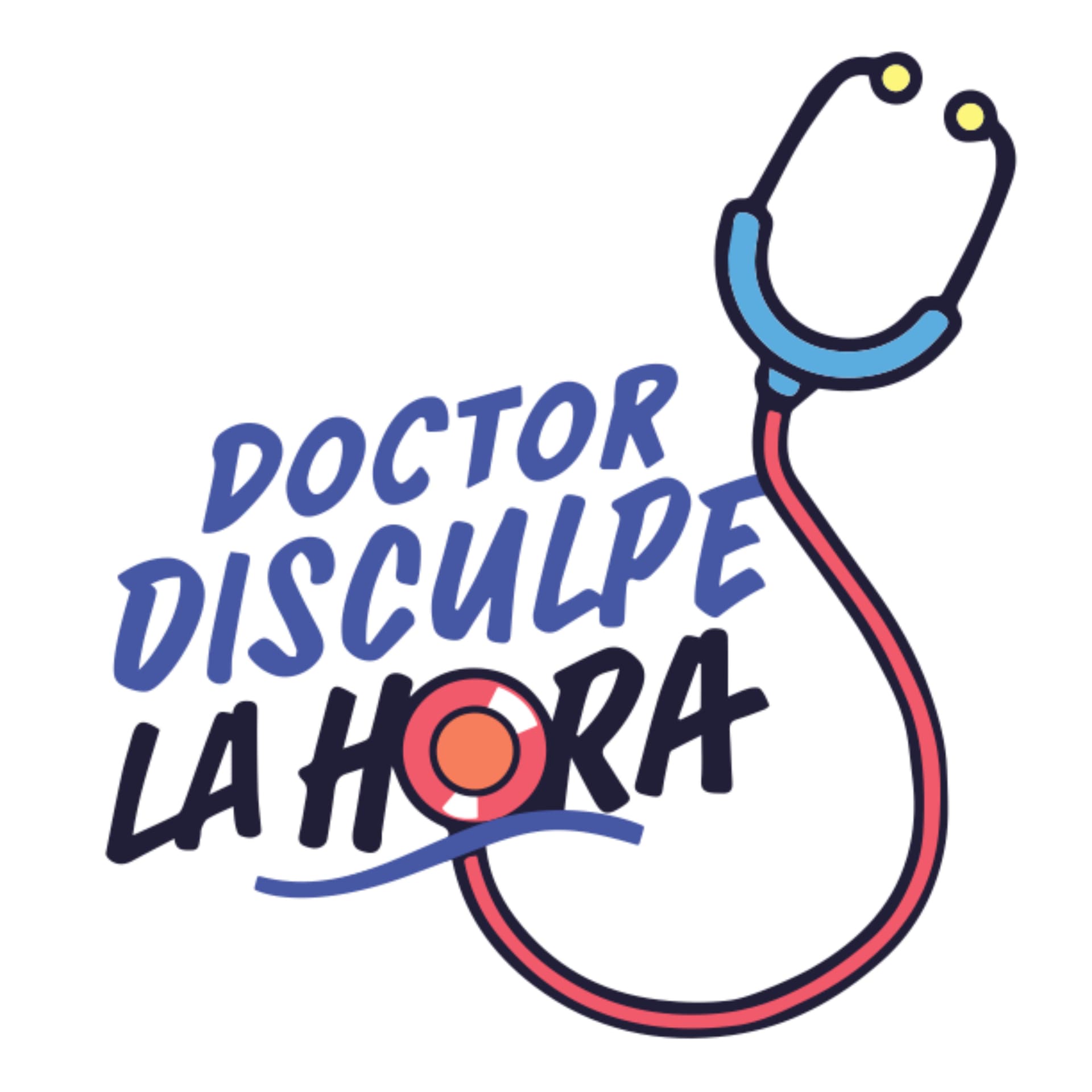 Doctor Disculpe La Hora - Podcasts