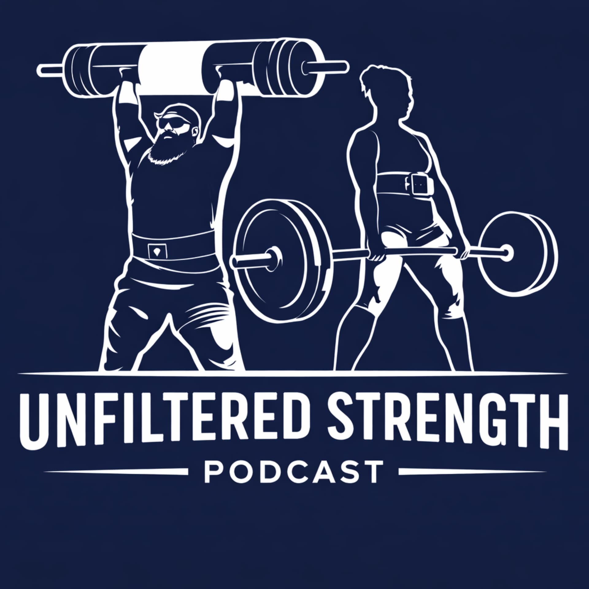 Unfiltered Strength - Podcasts
