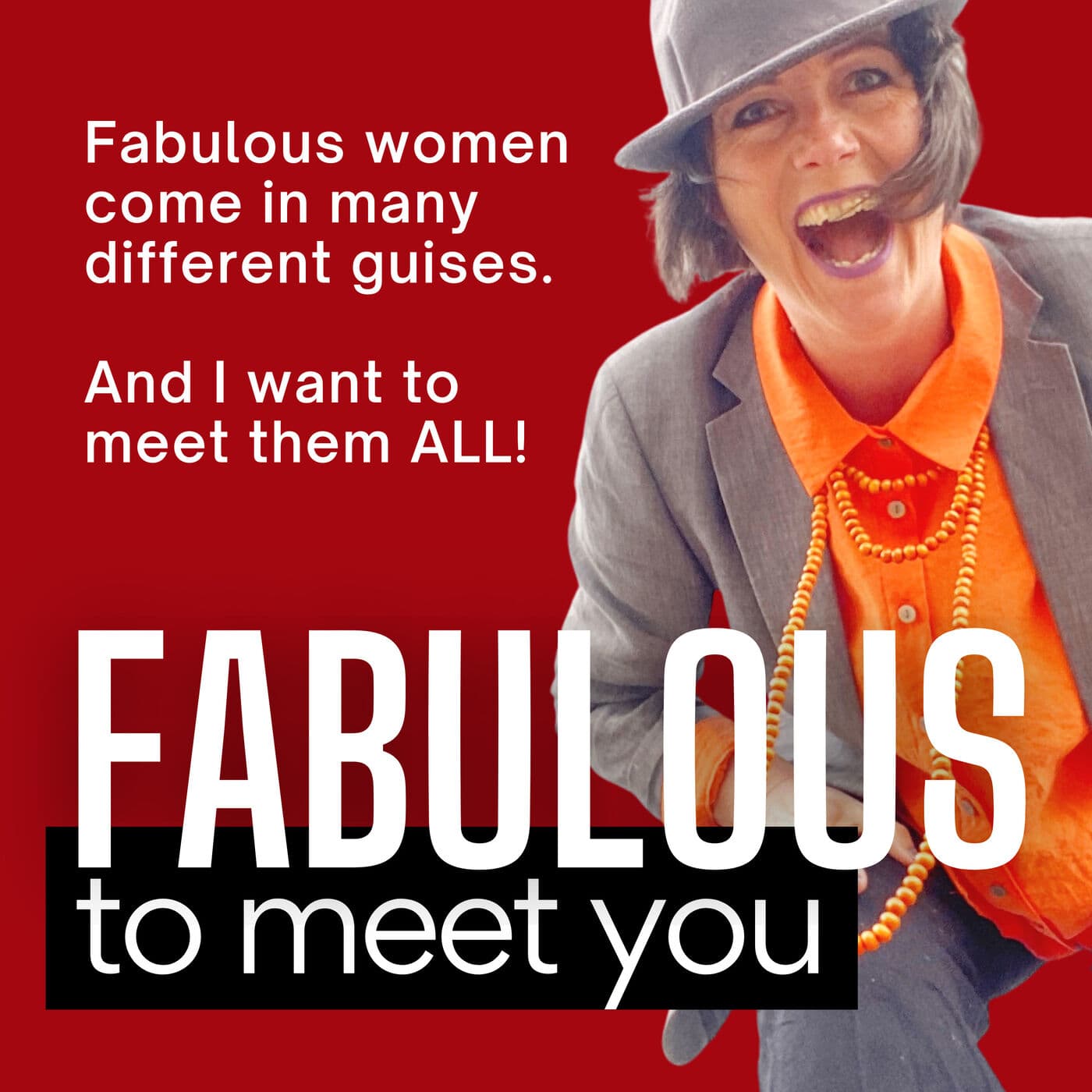 Fabulous To Meet You - Podcasts