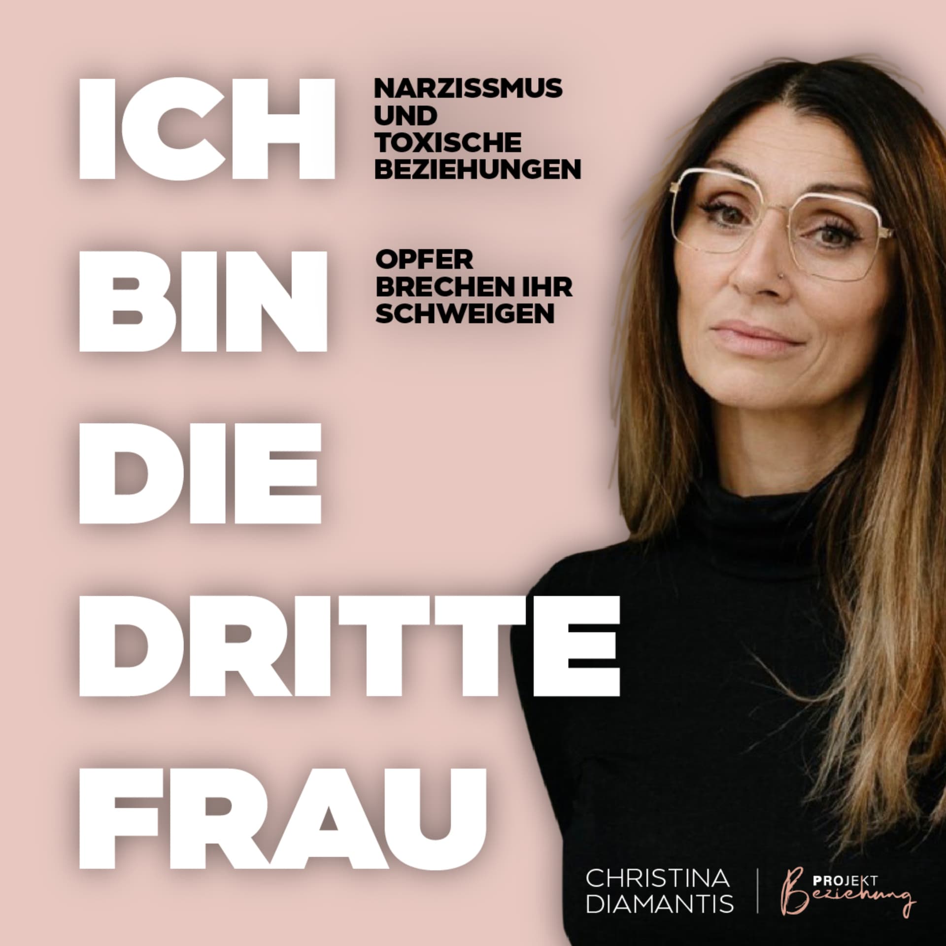 Ich bin die dritte Frau – True Crime über narzisstische Männer & Gewalt in der Beziehungen