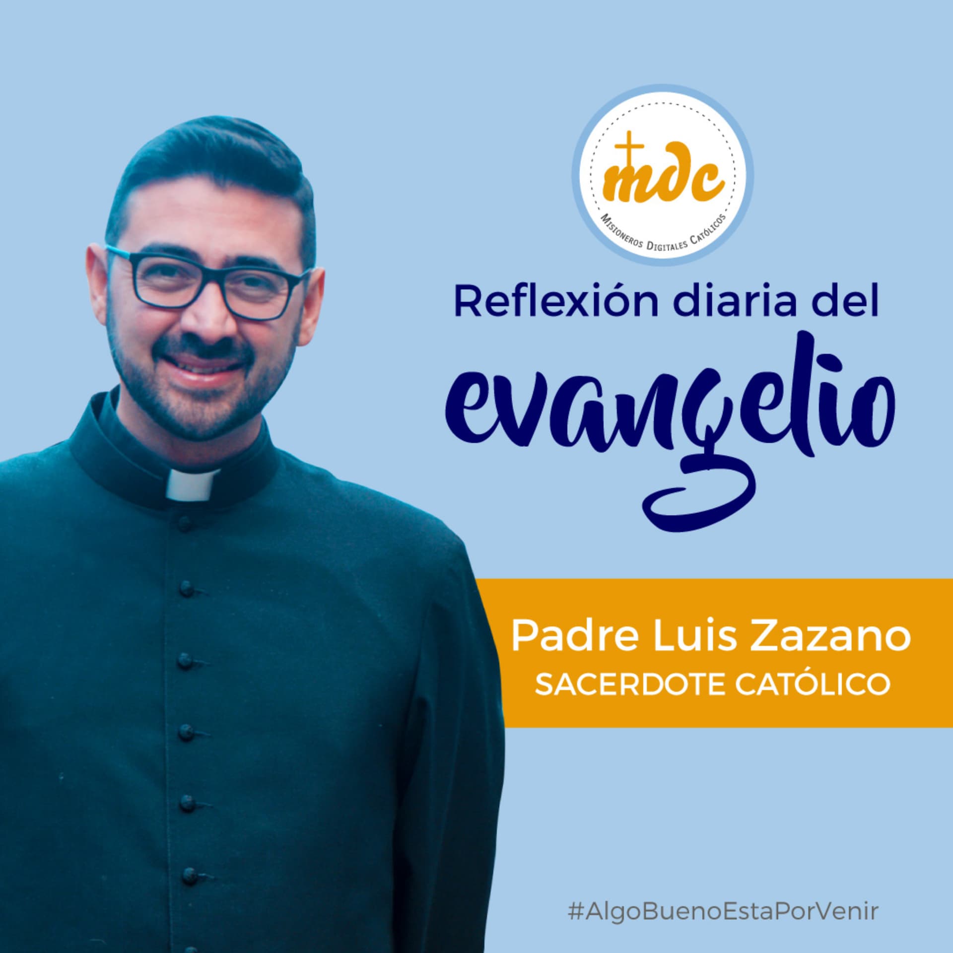 Reflexión diaria del Evangelio por el P. Luis Zazano - Podcasts