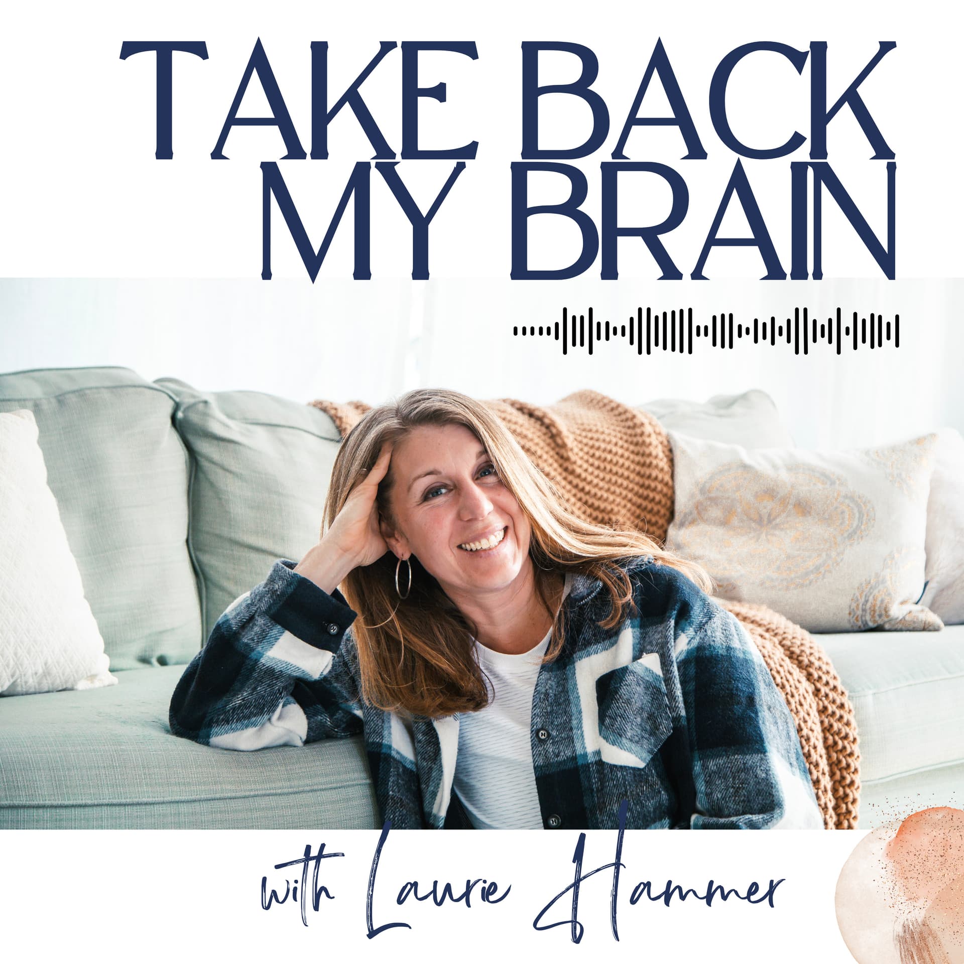 Take Back My Brain - Podcasts