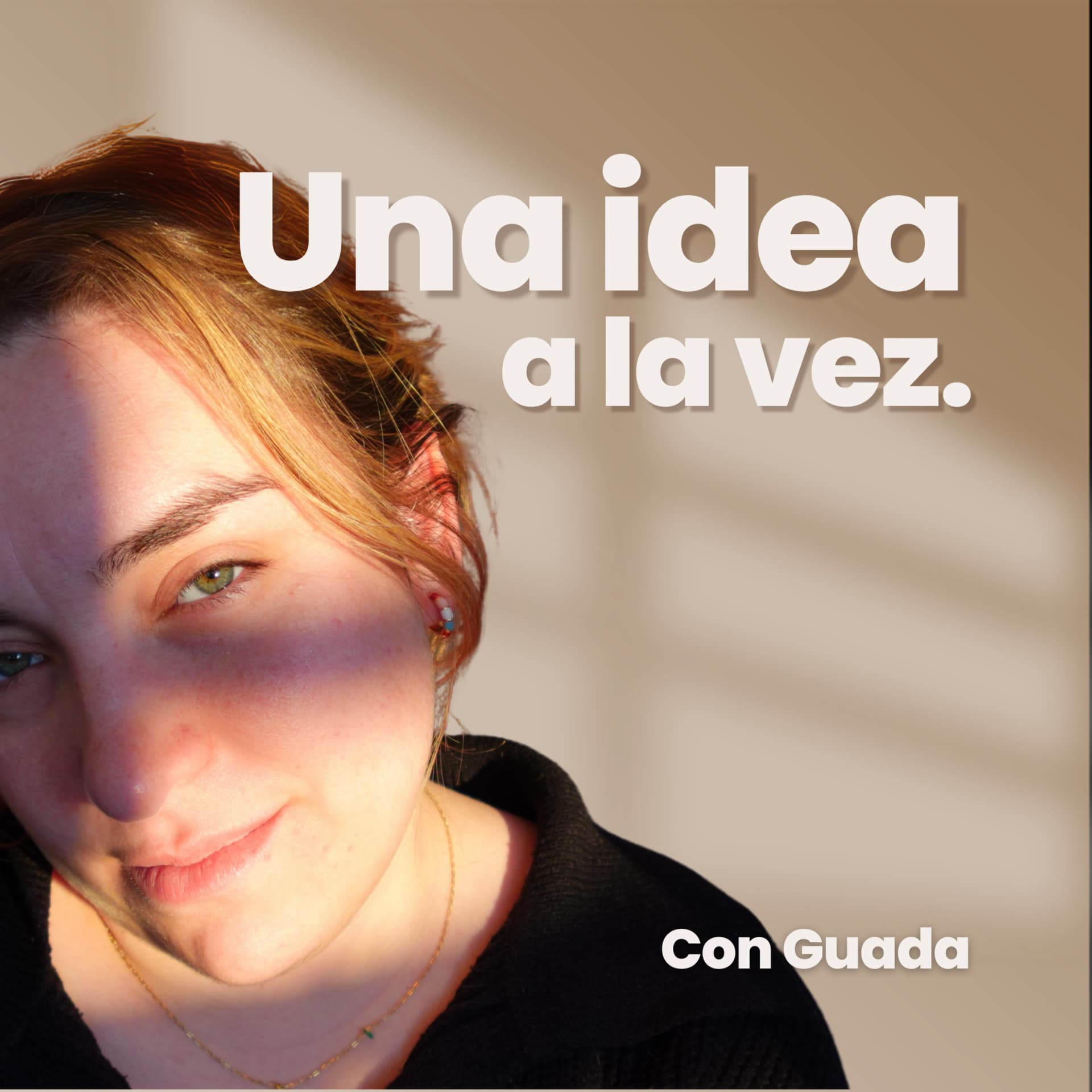 Una idea a la vez - Podcasts