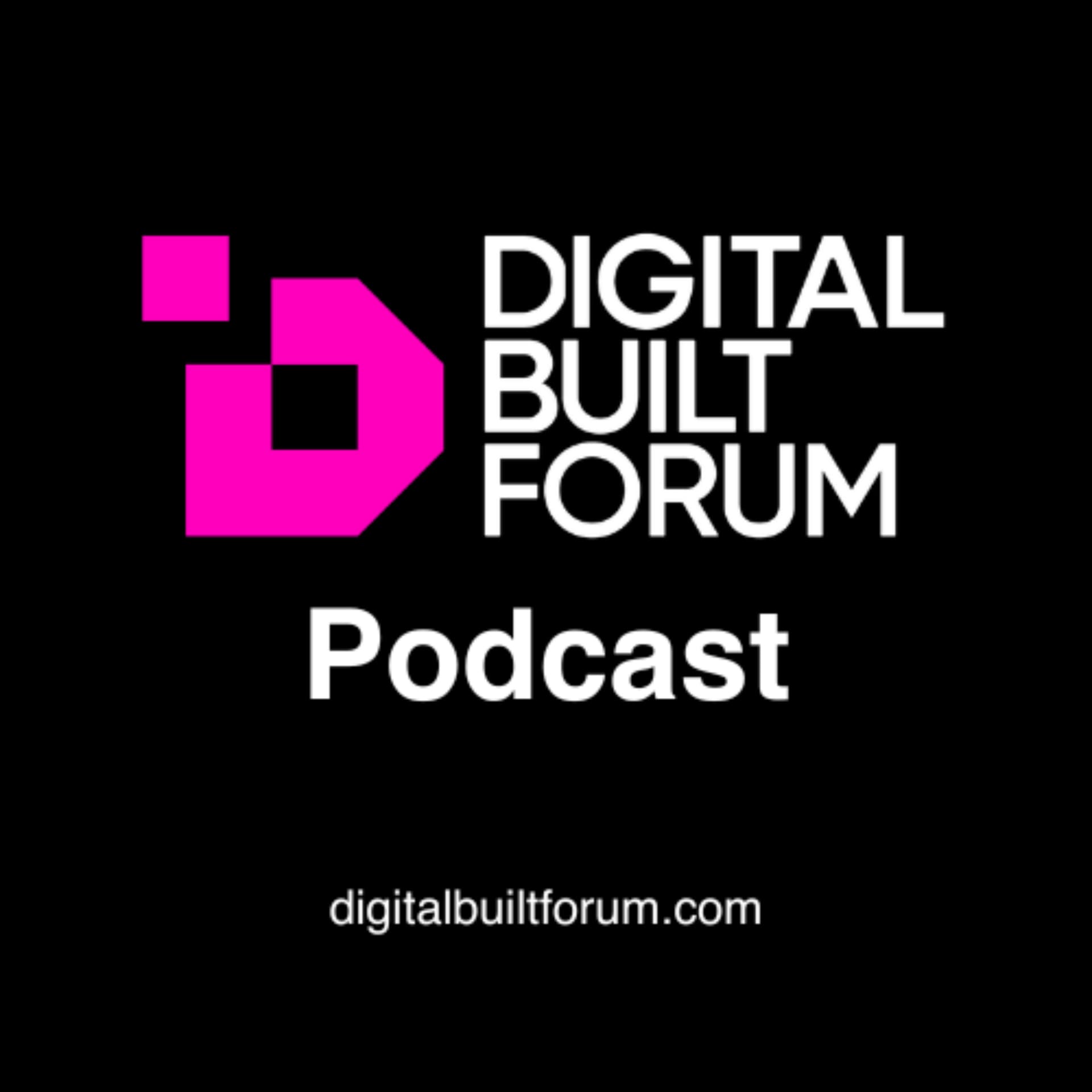 Digital Built Forum (DBF) - Podcasts