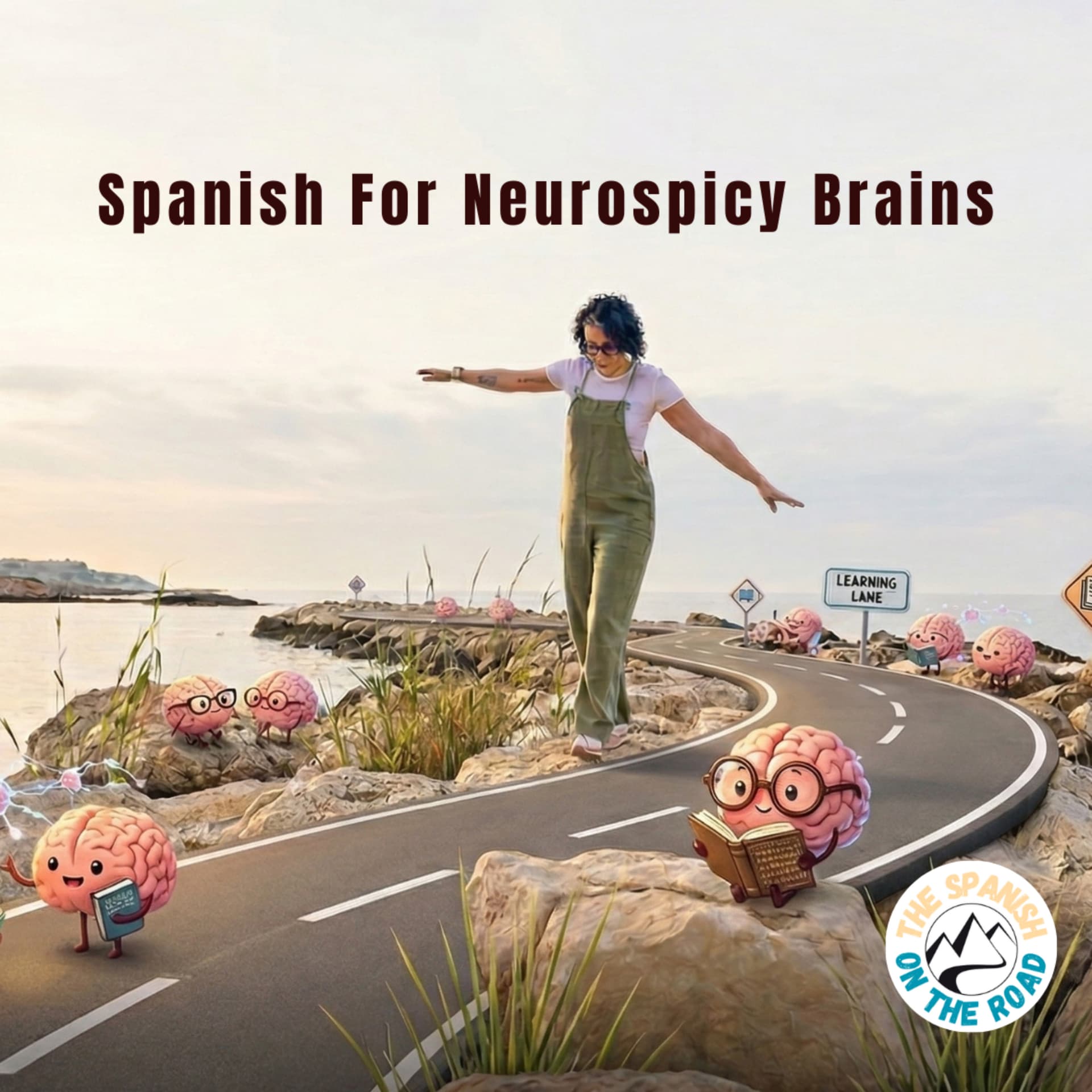 Spanish For Neurospicy Brains (The Spanish on The Road) - Podcasts