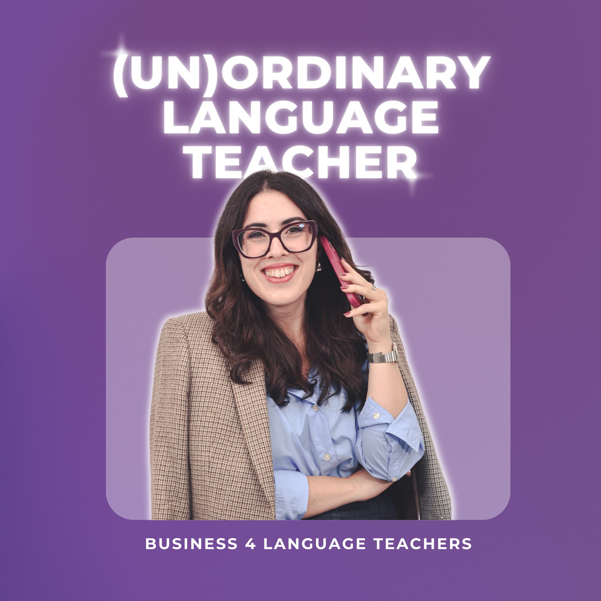 (Un)ordinary Language Teacher - Podcasts