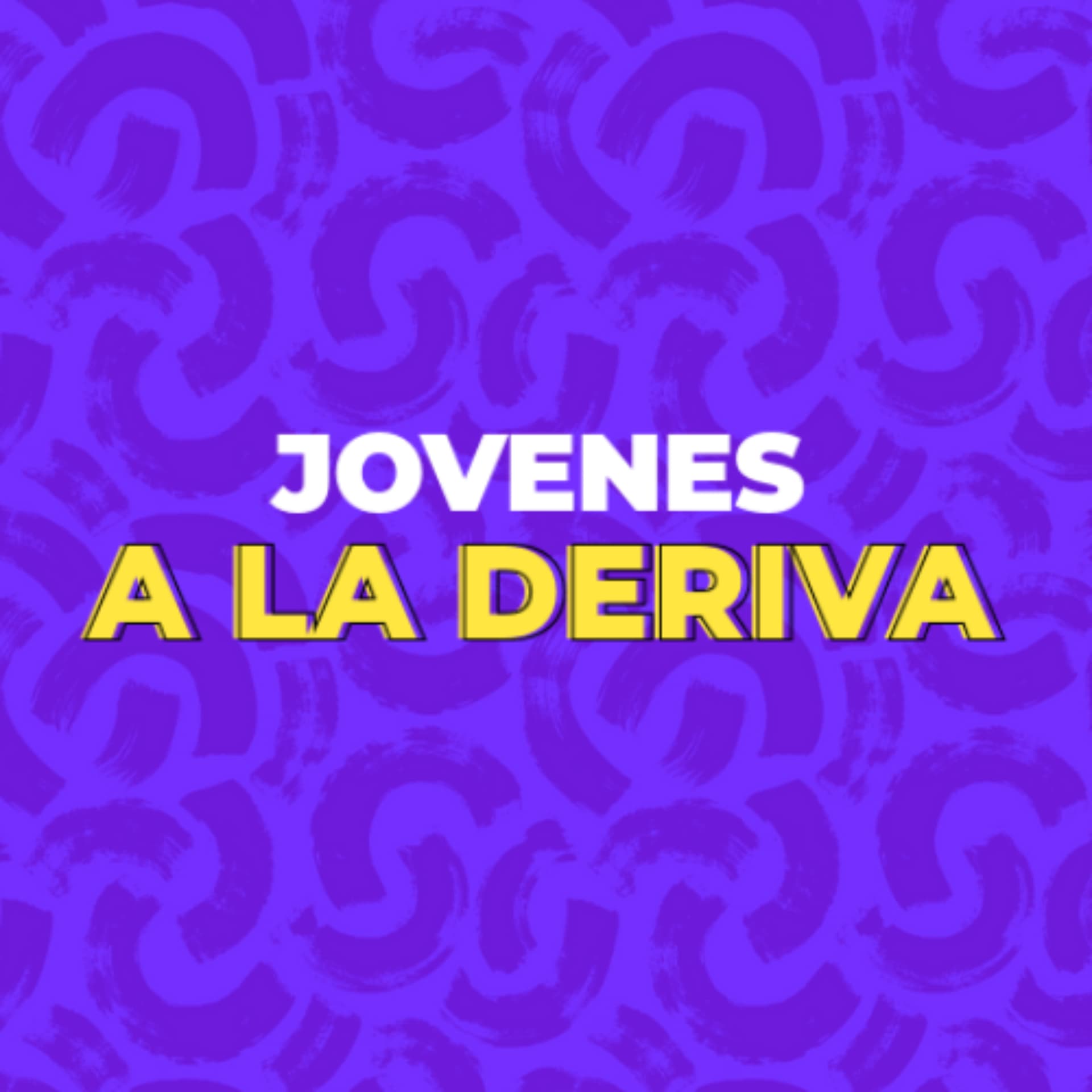 Jóvenes a la Deriva - Podcasts
