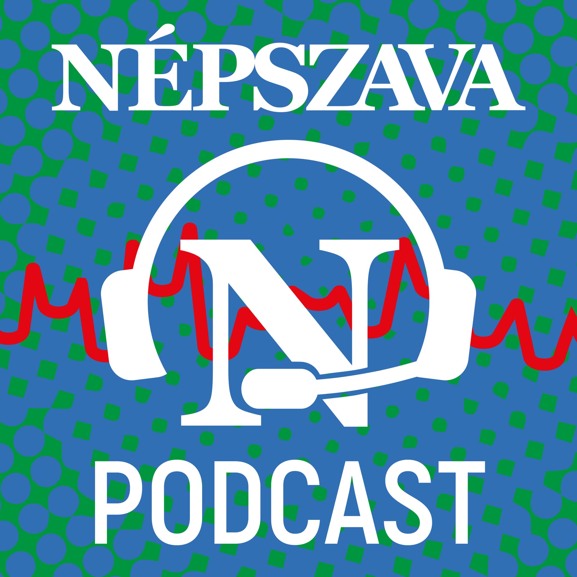 Népszava Podcast - Podcasts