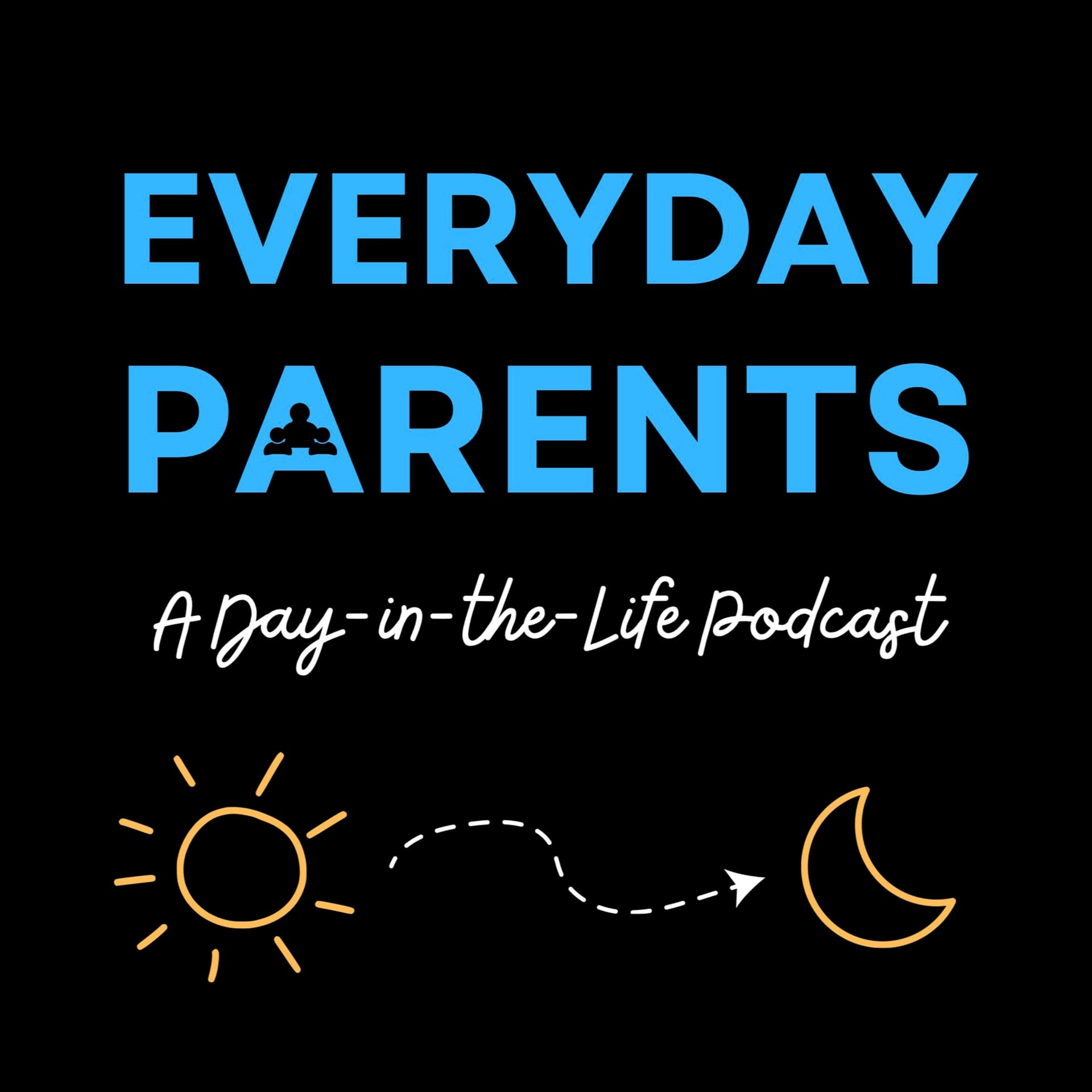 Everyday Parents: A Day-in-the-Life Podcast - Podcasts