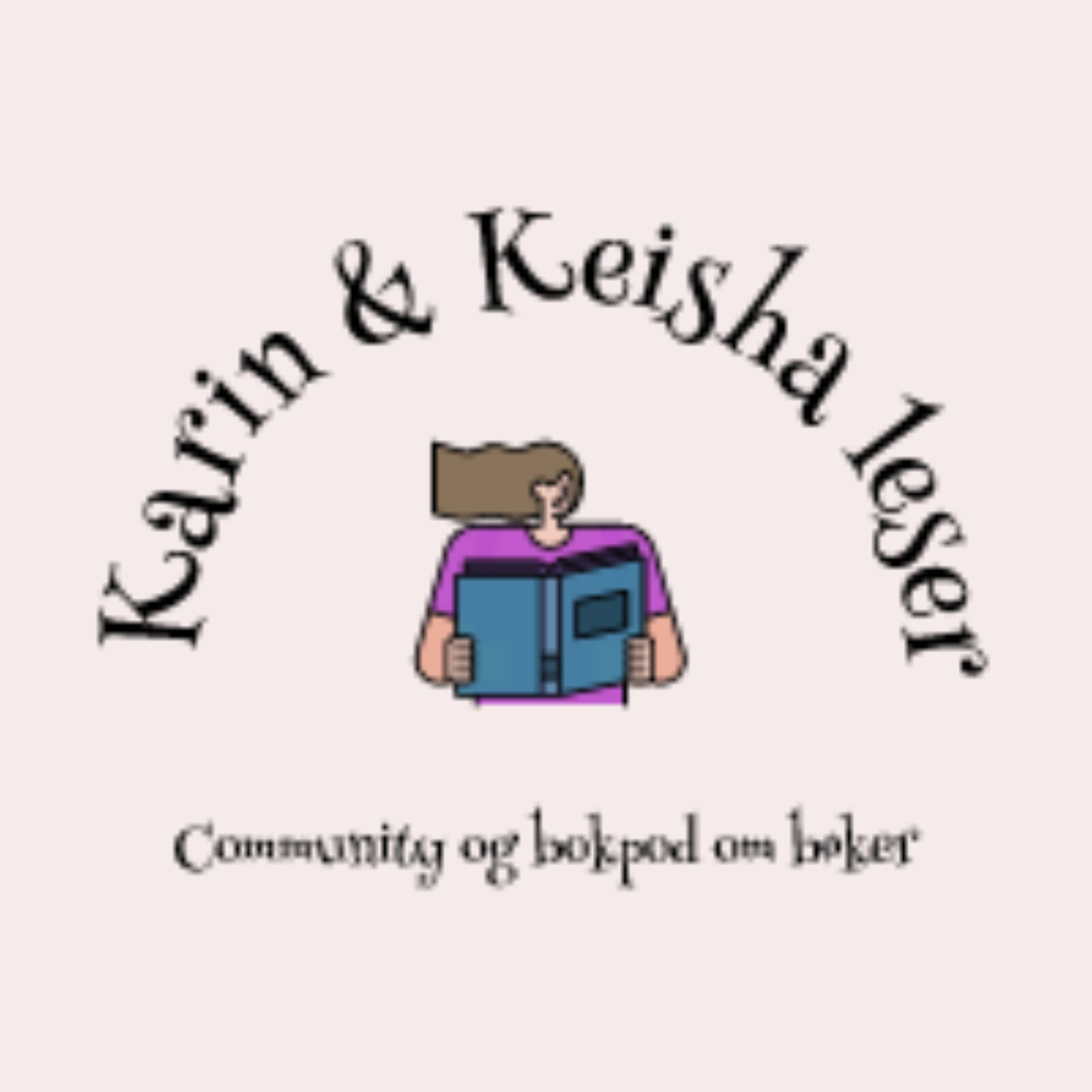 Karin og Keisha leser - Podcasts
