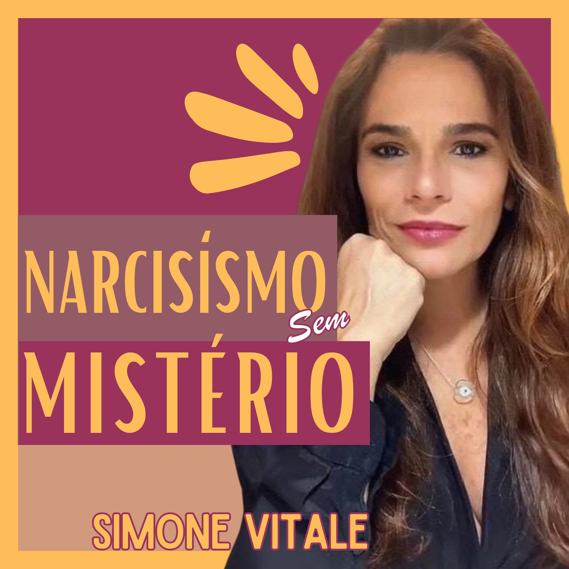 Narcisismo Sem Mistério - Podcasts